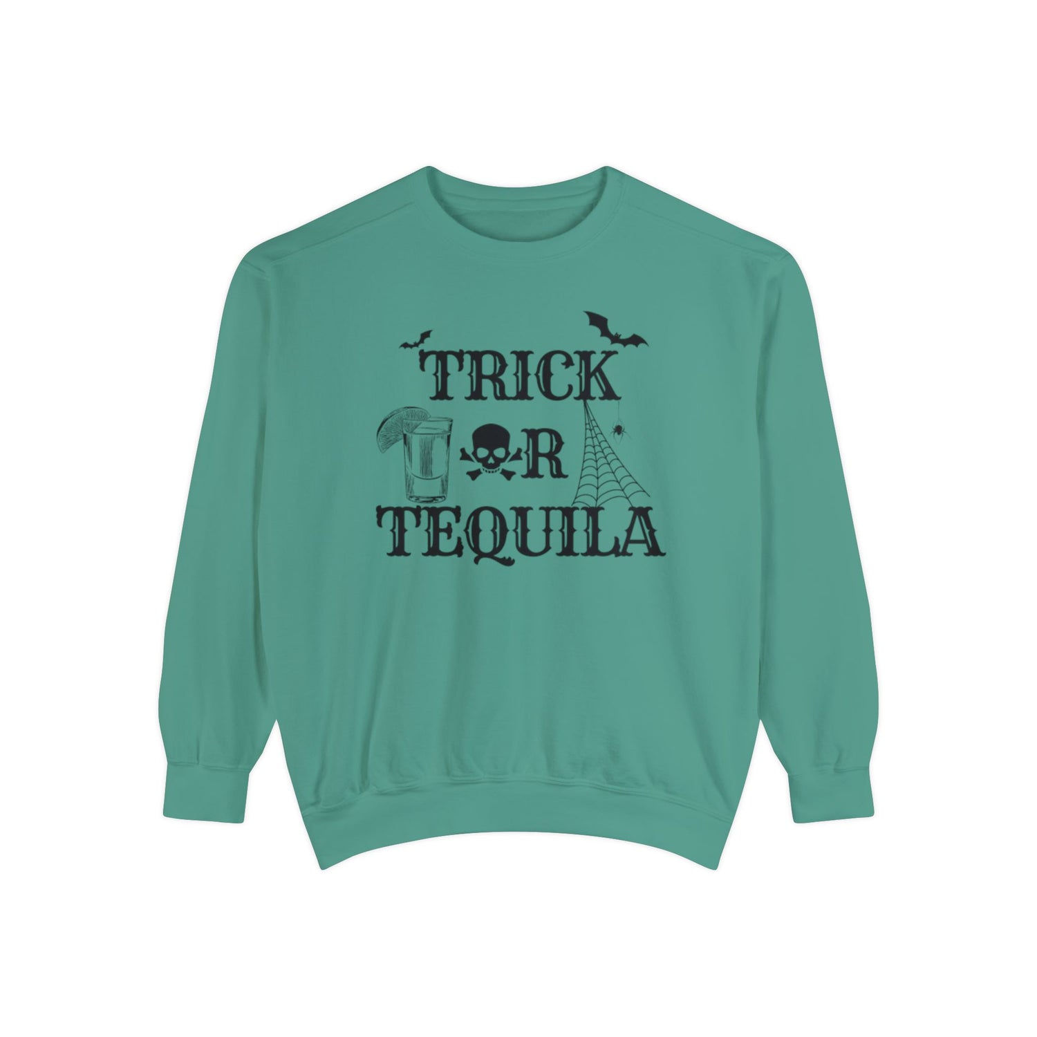 Trick or Tequila | Halloween Crewneck | Unisex Garment-Dyed Sweatshirt