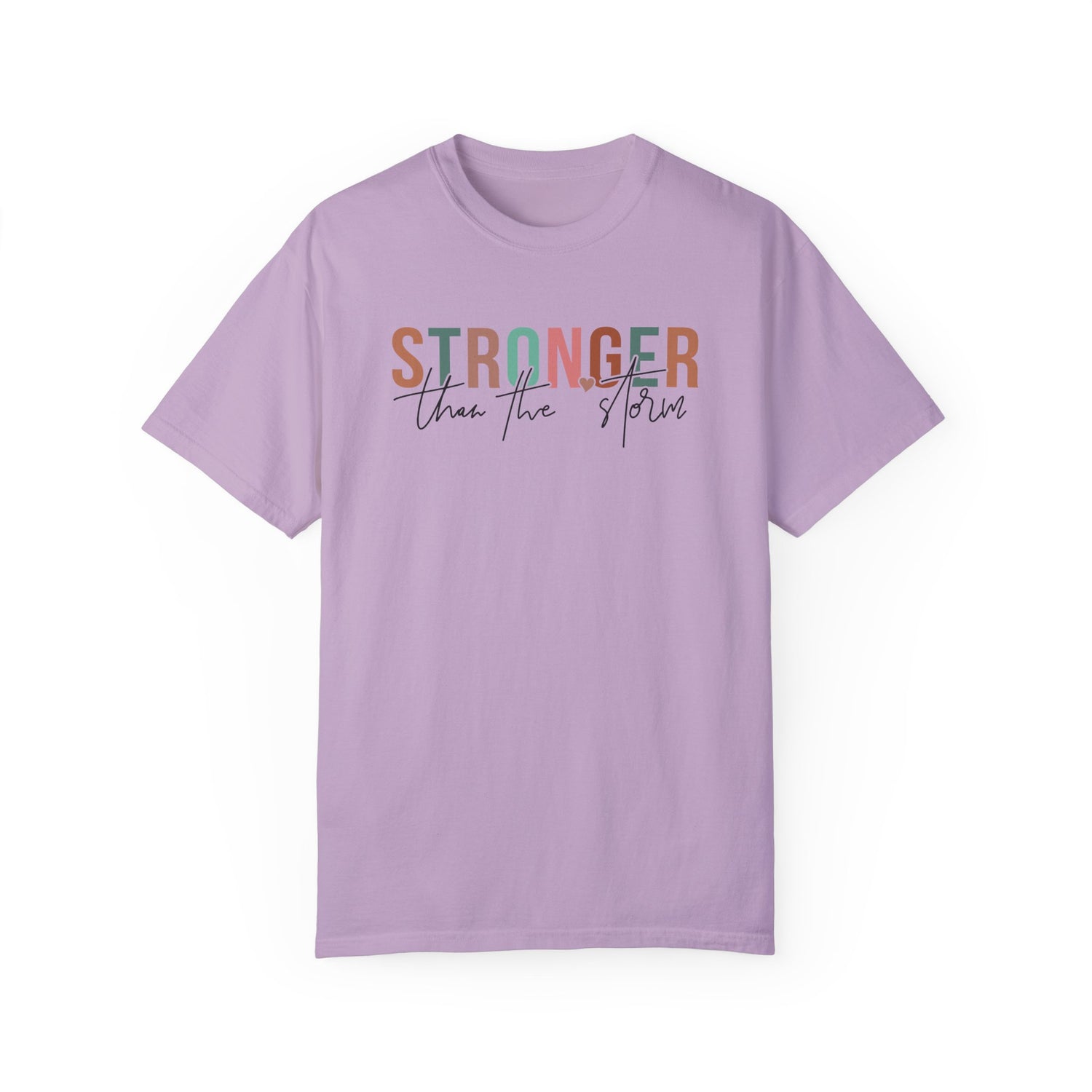 Stronger Than the Storm Unisex Garment-Dyed T-Shirt