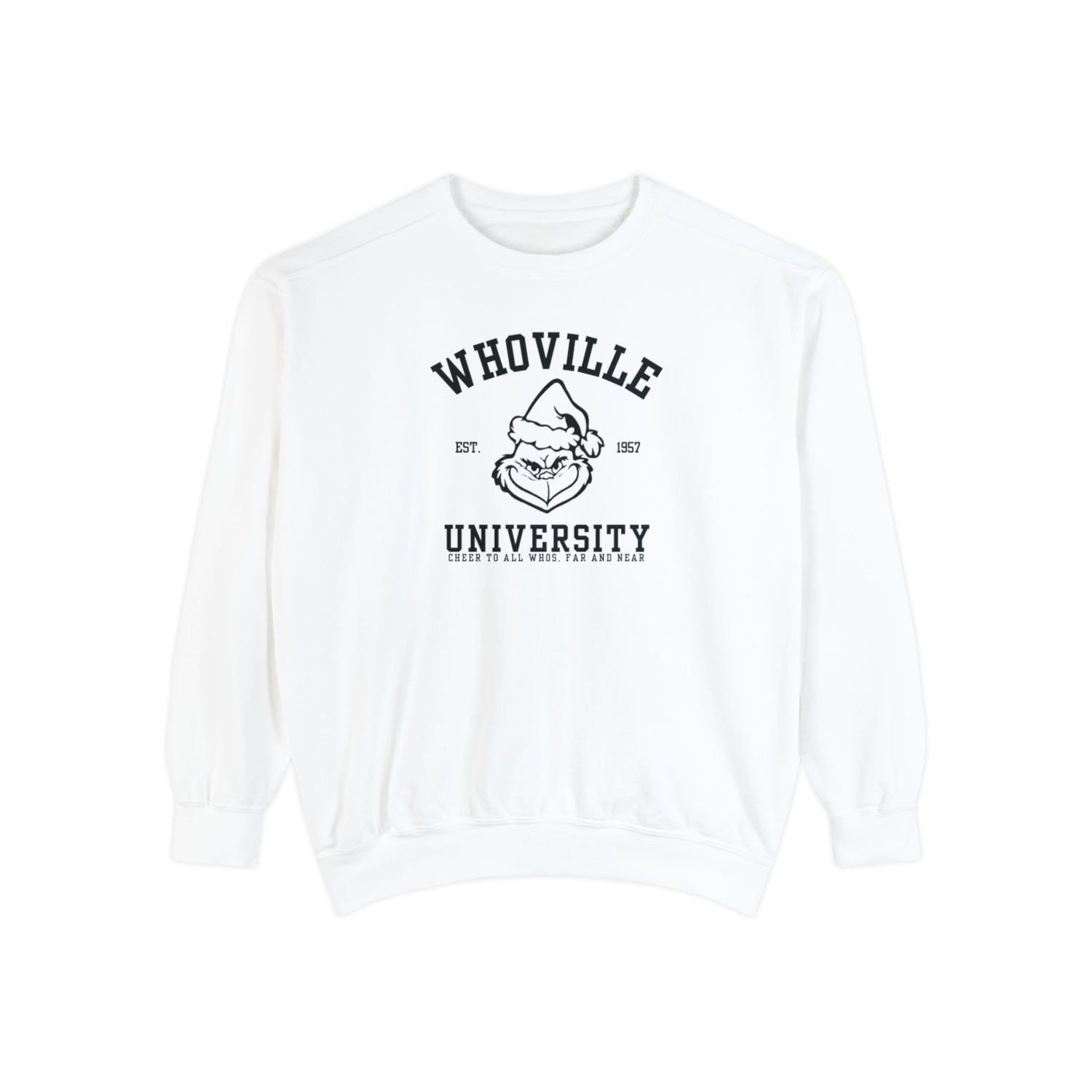 Whoville University Crewneck | Grinch Crewneck | Christmas Crewneck | Unisex Garment-Dyed Sweatshirt