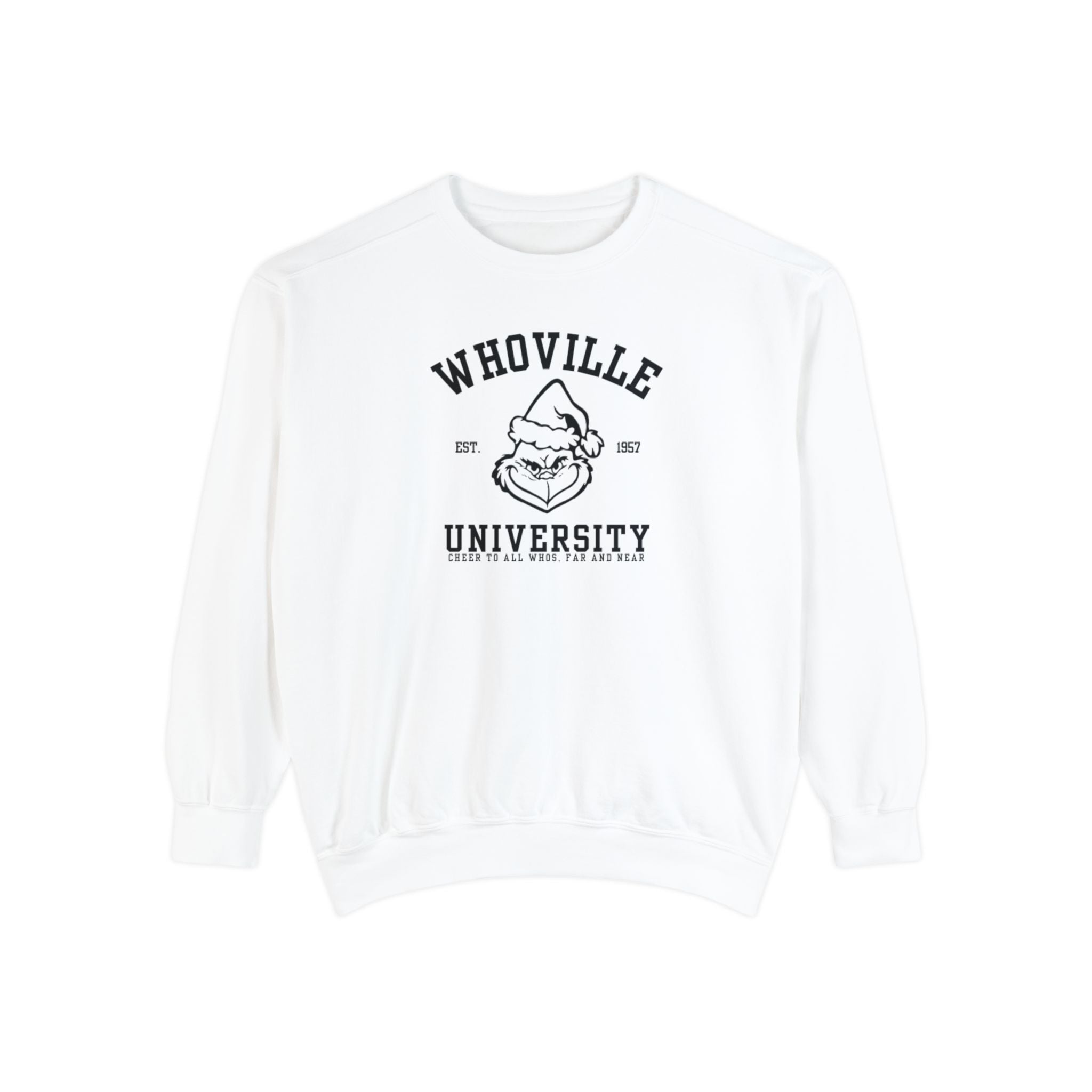 Whoville University Crewneck | Grinch Crewneck | Christmas Crewneck | Unisex Garment-Dyed Sweatshirt