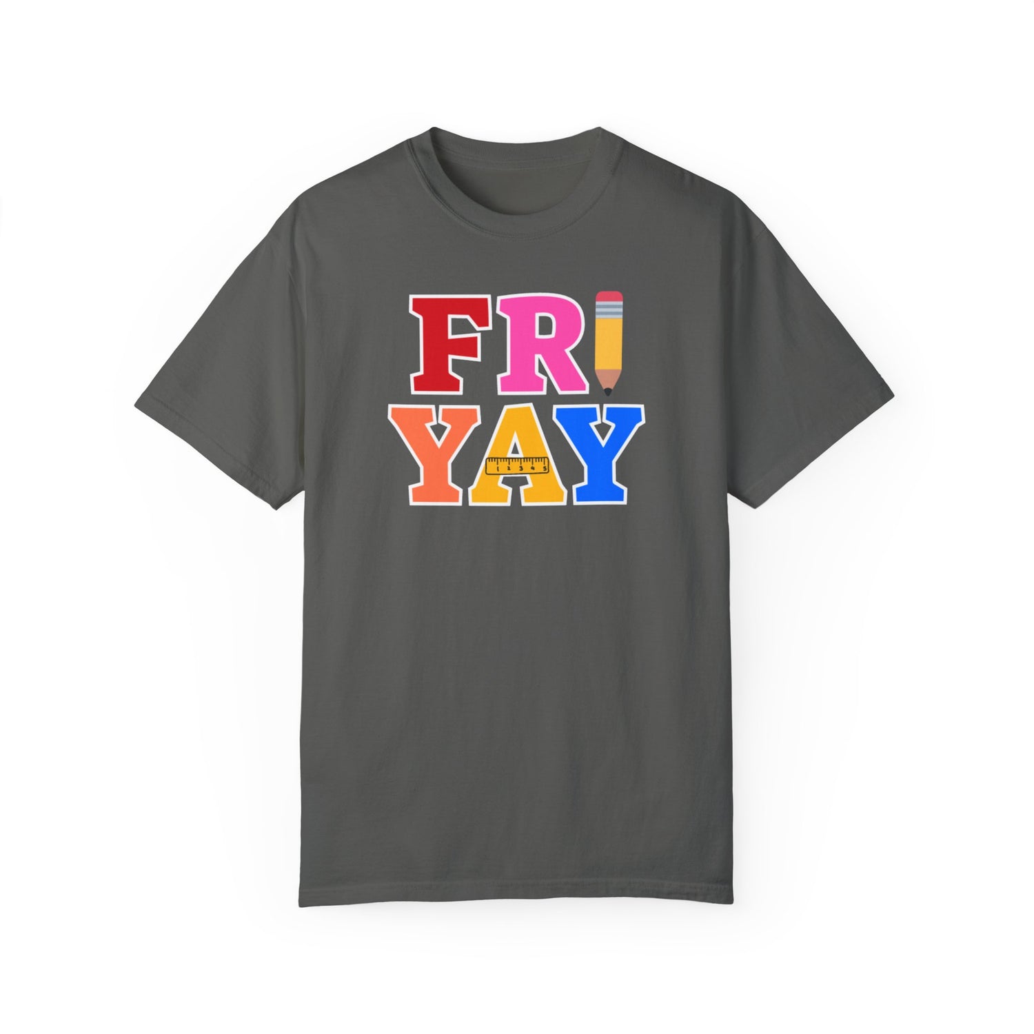 Fri Yay Teacher T-shirt | Teacher Shirt | Back to School Shirt | Unisex Garment-Dyed T-shirt