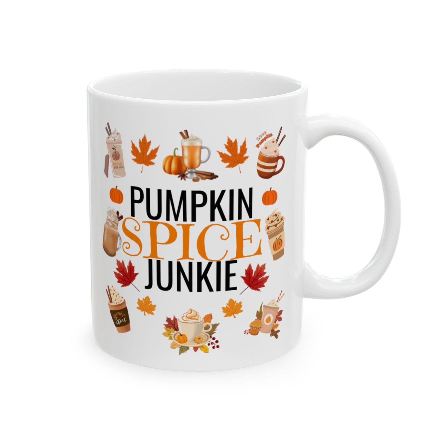 Fall Ceramic Mug | Pumpkin Spice Junkie Mug | 11oz Mug | 15oz Mug