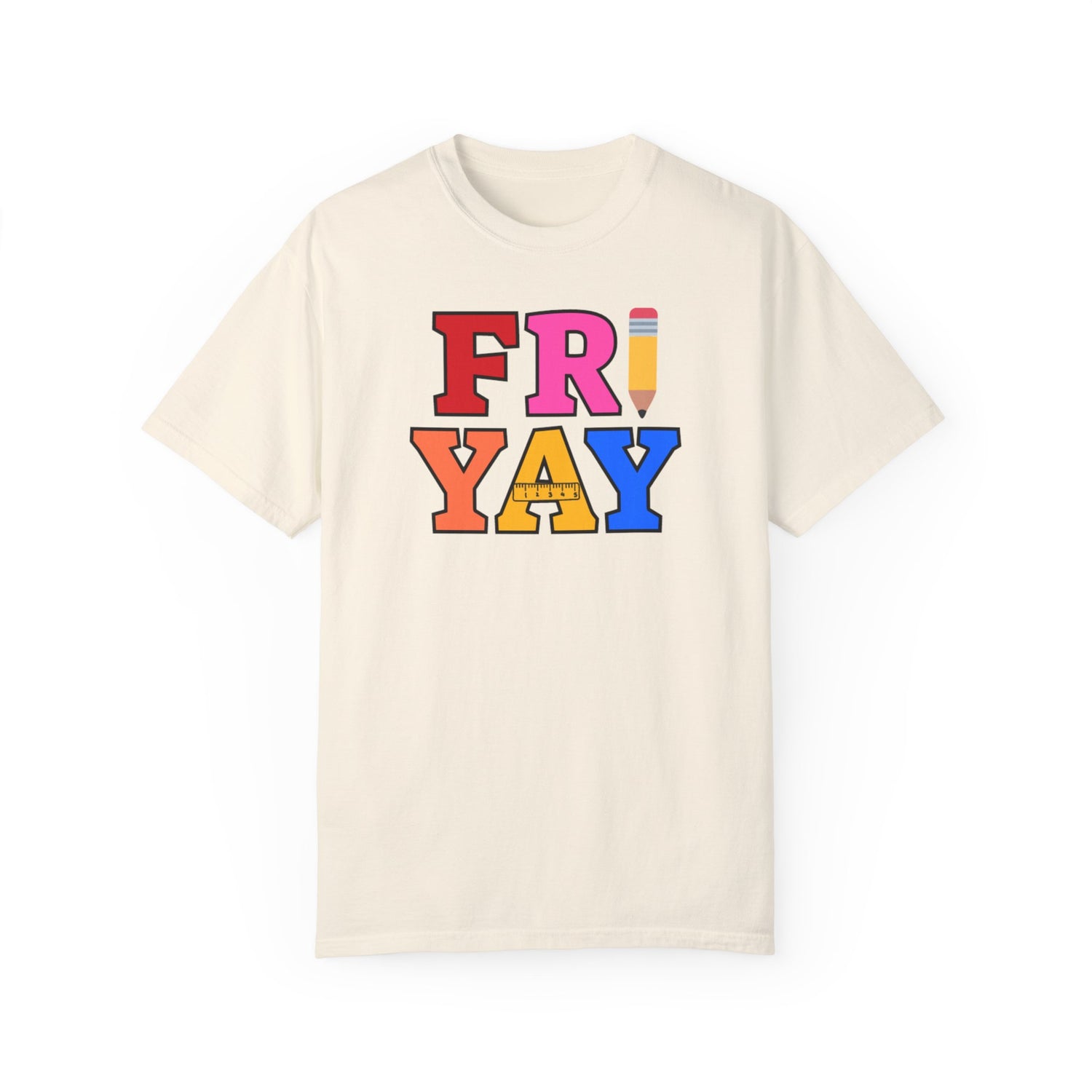 Fri Yay Teacher T-shirt | Teacher Shirt | Back to School Shirt | Unisex Garment-Dyed T-shirt