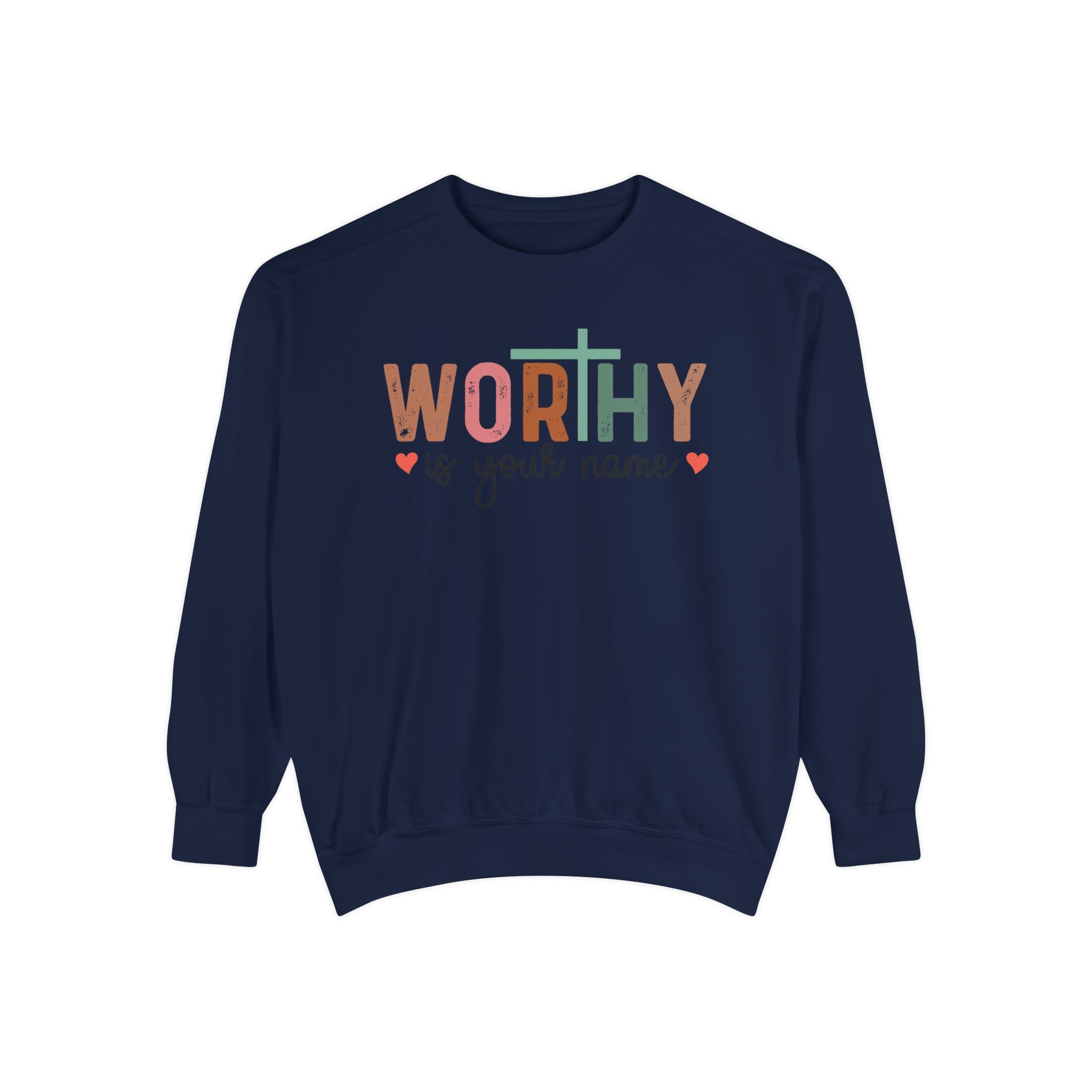 Worthy is Your Name Crewneck - Unisex Garment-Dyed Sweatshirt