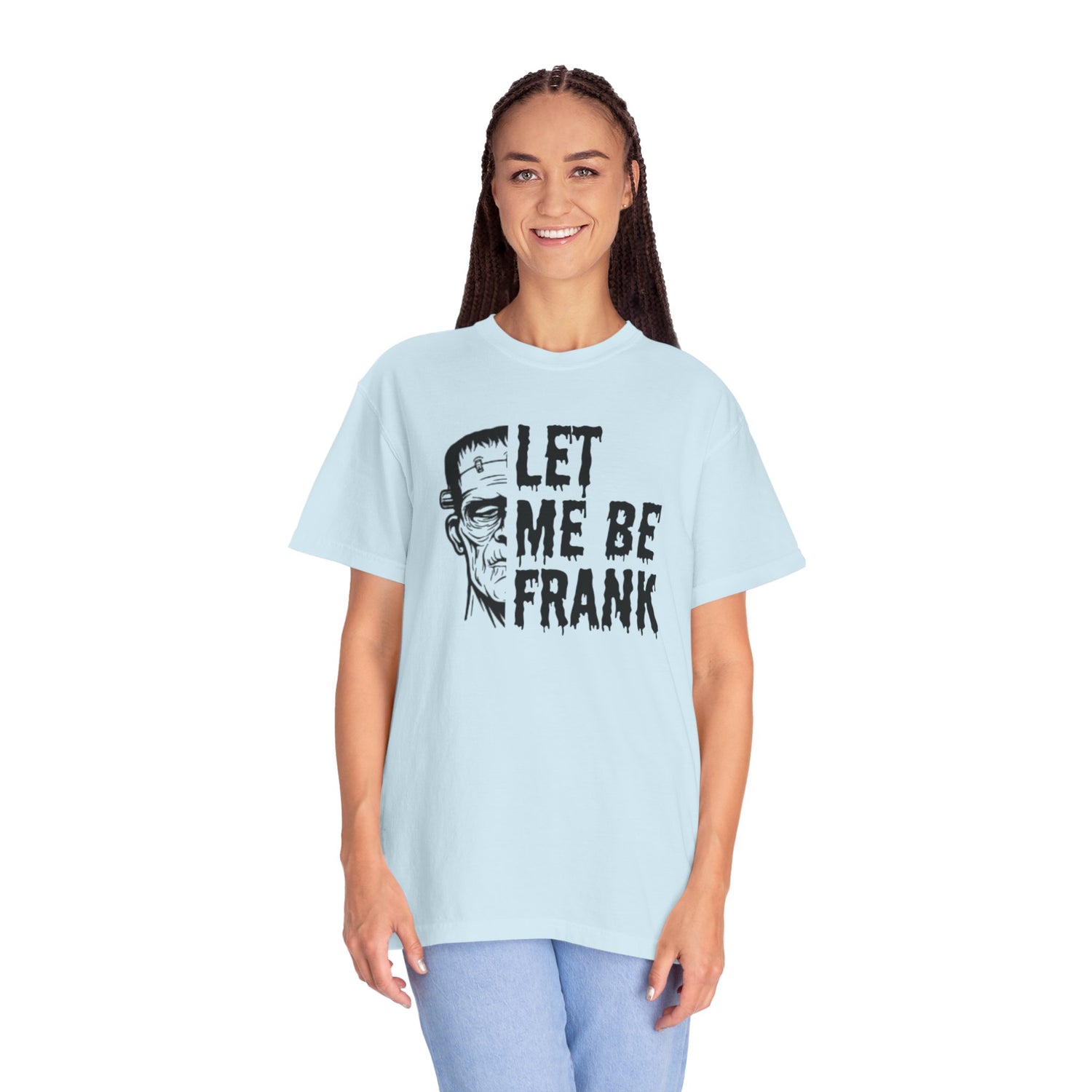 Frankenstein Halloween T-shirt | Let Me Be Frank T-shirt | Funny Halloween Shirt | Fall T-shirt Unisex T-shirt