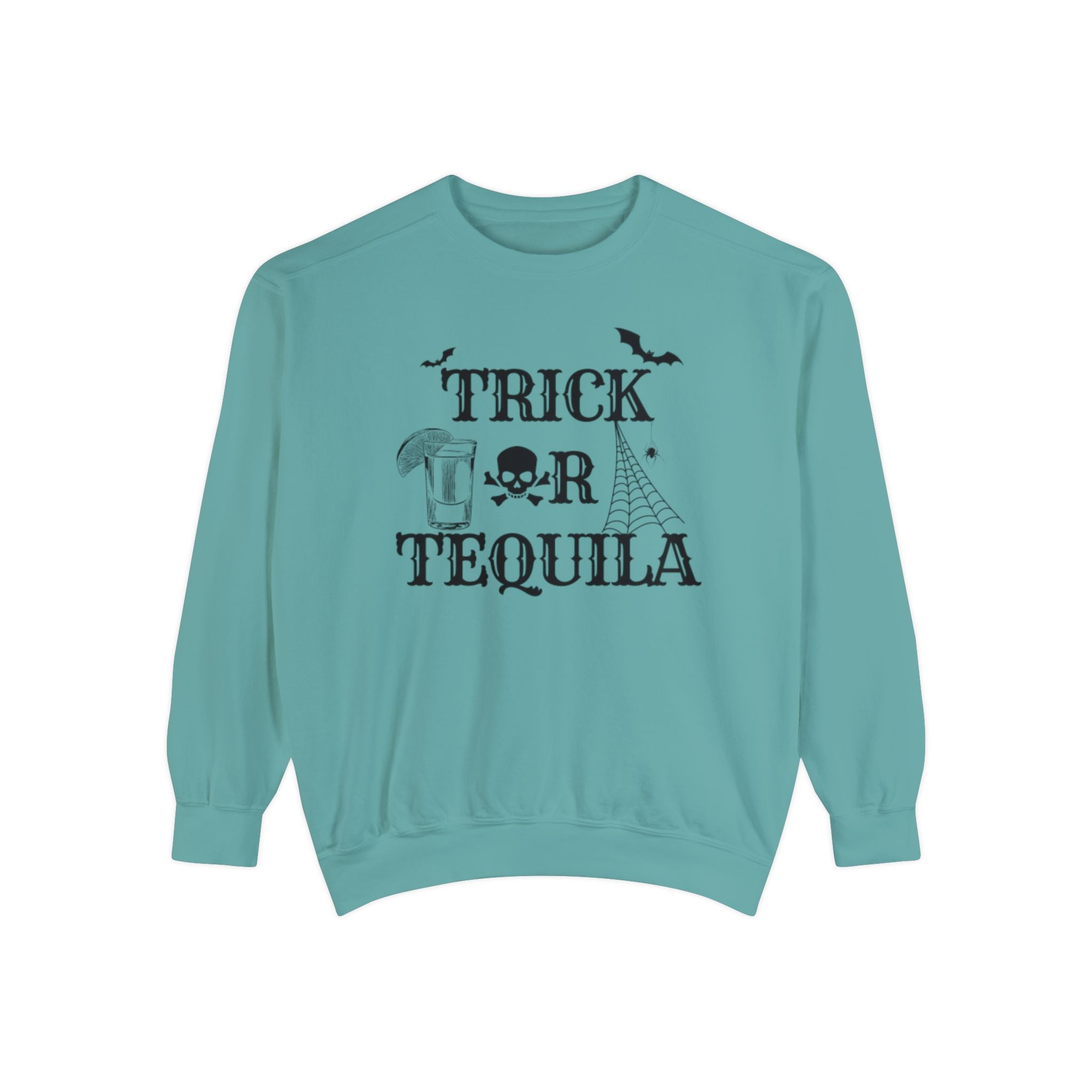 Trick or Tequila | Halloween Crewneck | Unisex Garment-Dyed Sweatshirt