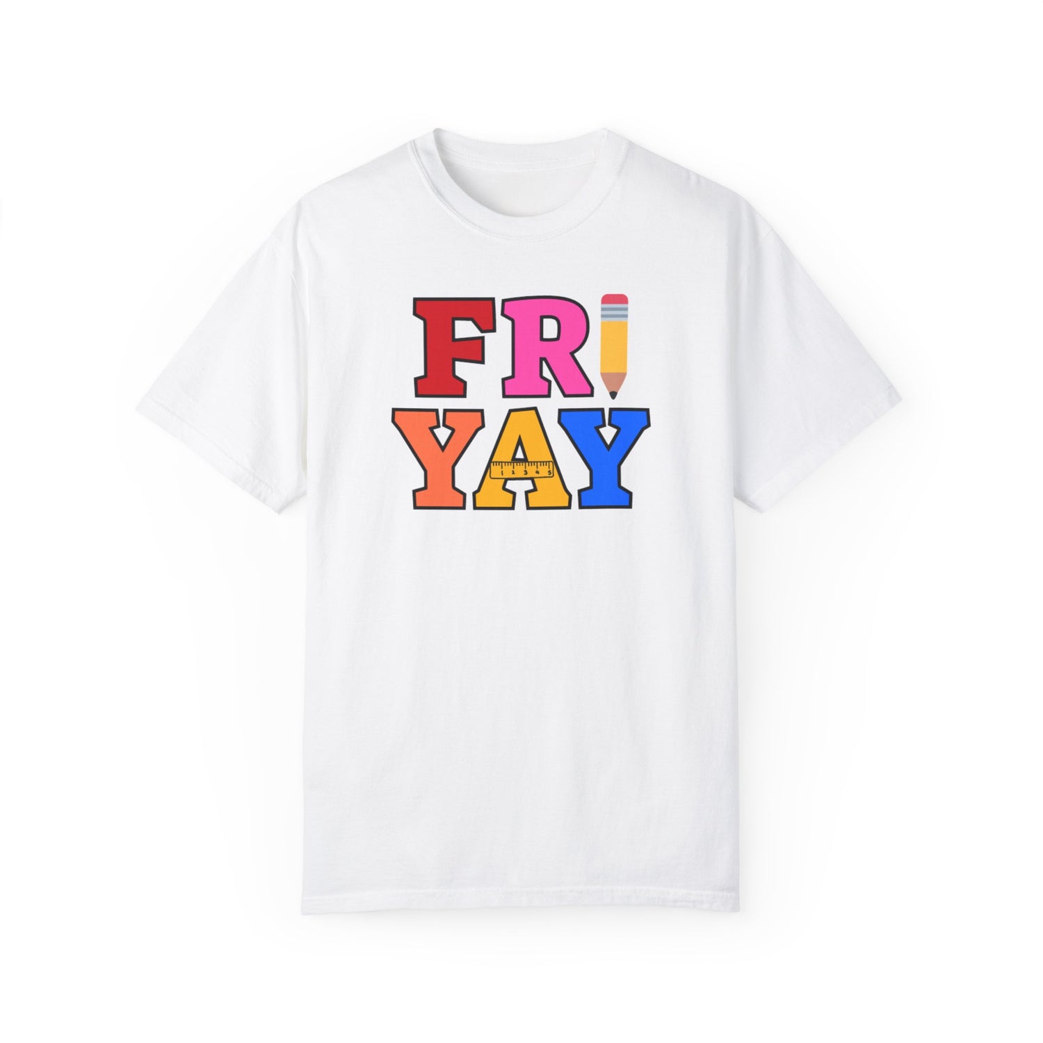 Fri Yay Teacher T-shirt | Teacher Shirt | Back to School Shirt | Unisex Garment-Dyed T-shirt