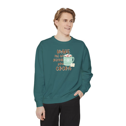 Wake Me Up Before You Cocoa Crewneck | Unisex Garment-Dyed Sweatshirt