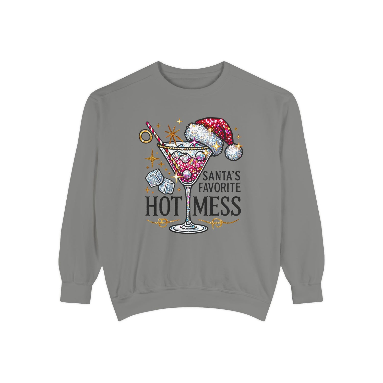 Santa’s Favorite Hot Mess Sweatshirt - Festive Unisex Garment-Dyed Sweatshirt for Holiday Cheer