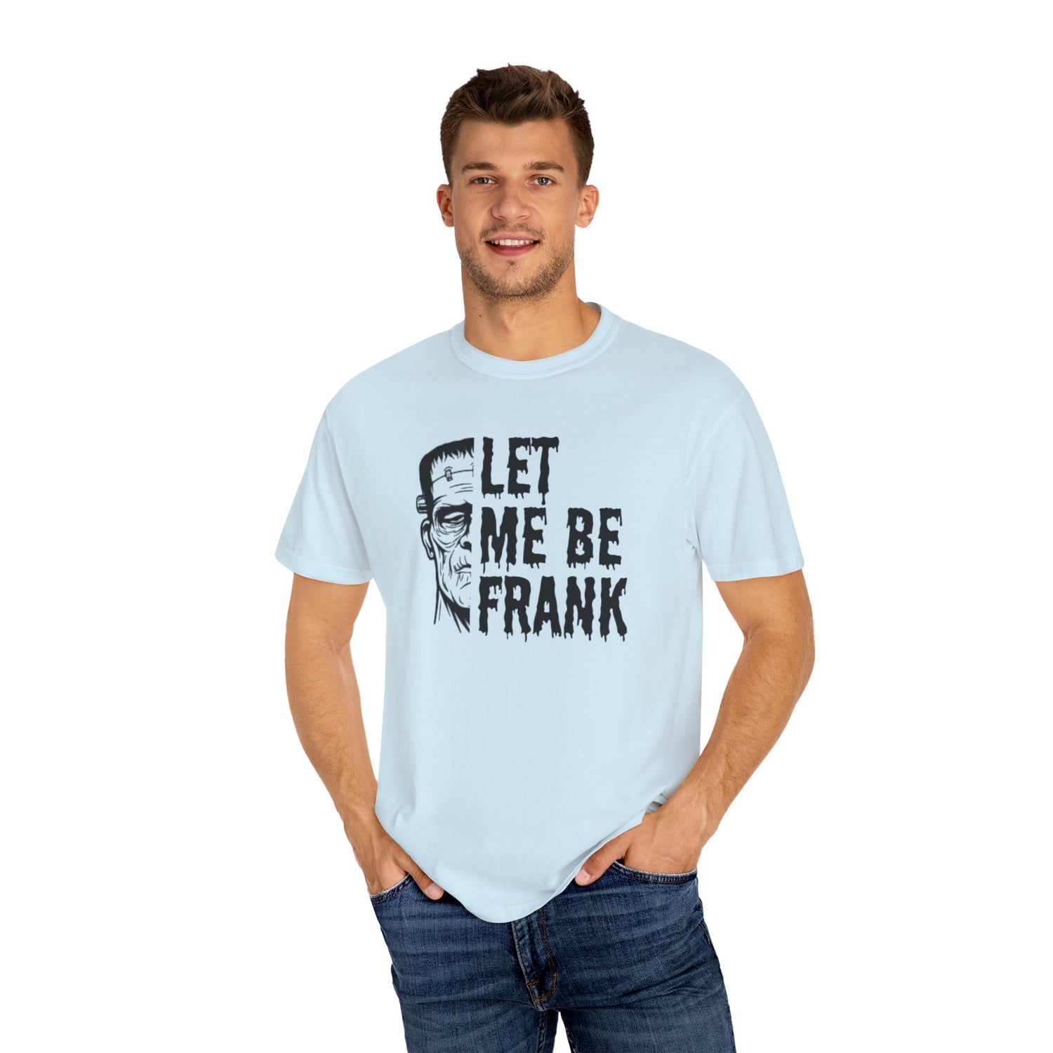 Frankenstein Halloween T-shirt | Let Me Be Frank T-shirt | Funny Halloween Shirt | Fall T-shirt Unisex T-shirt