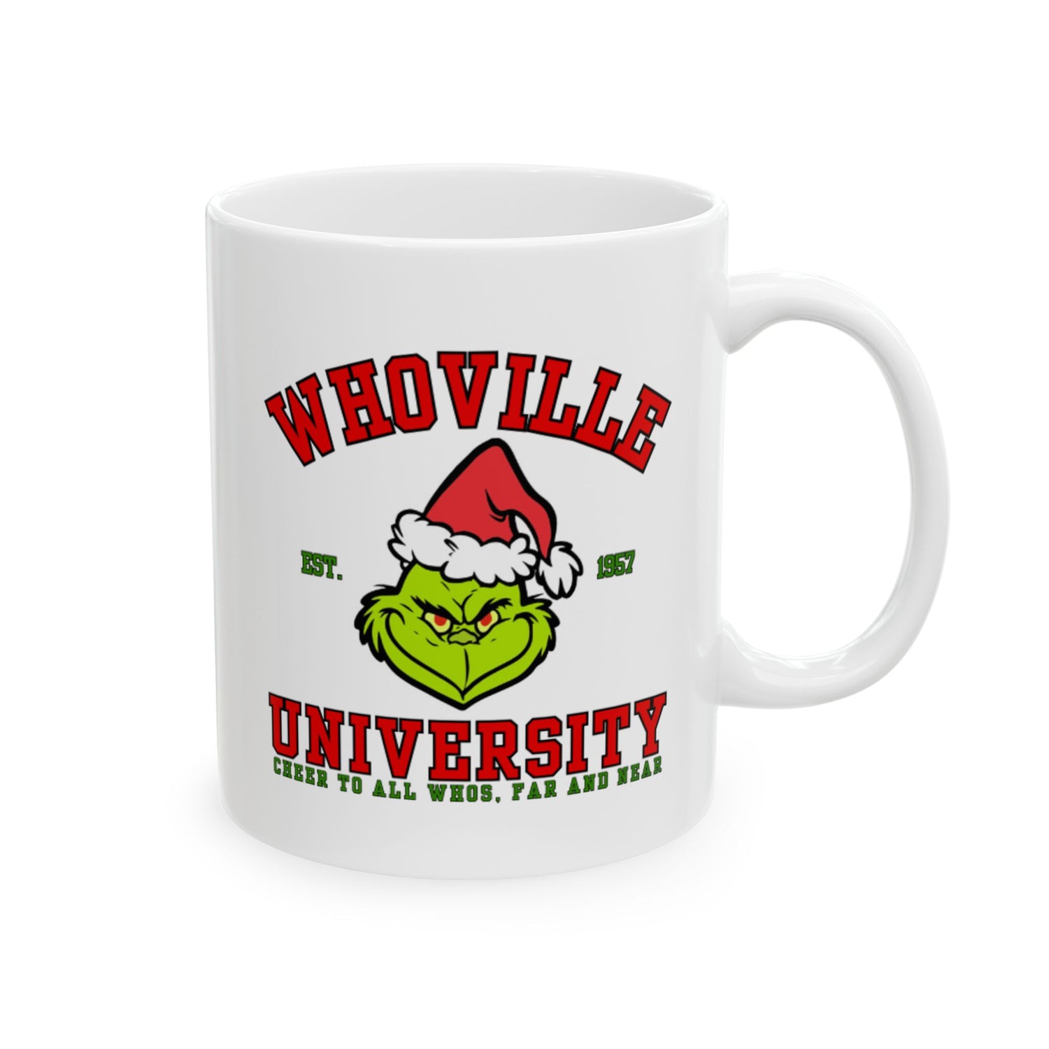 Grinch Ceramic Mug | Whoville University Mug | 11oz Mug | 15oz Mug