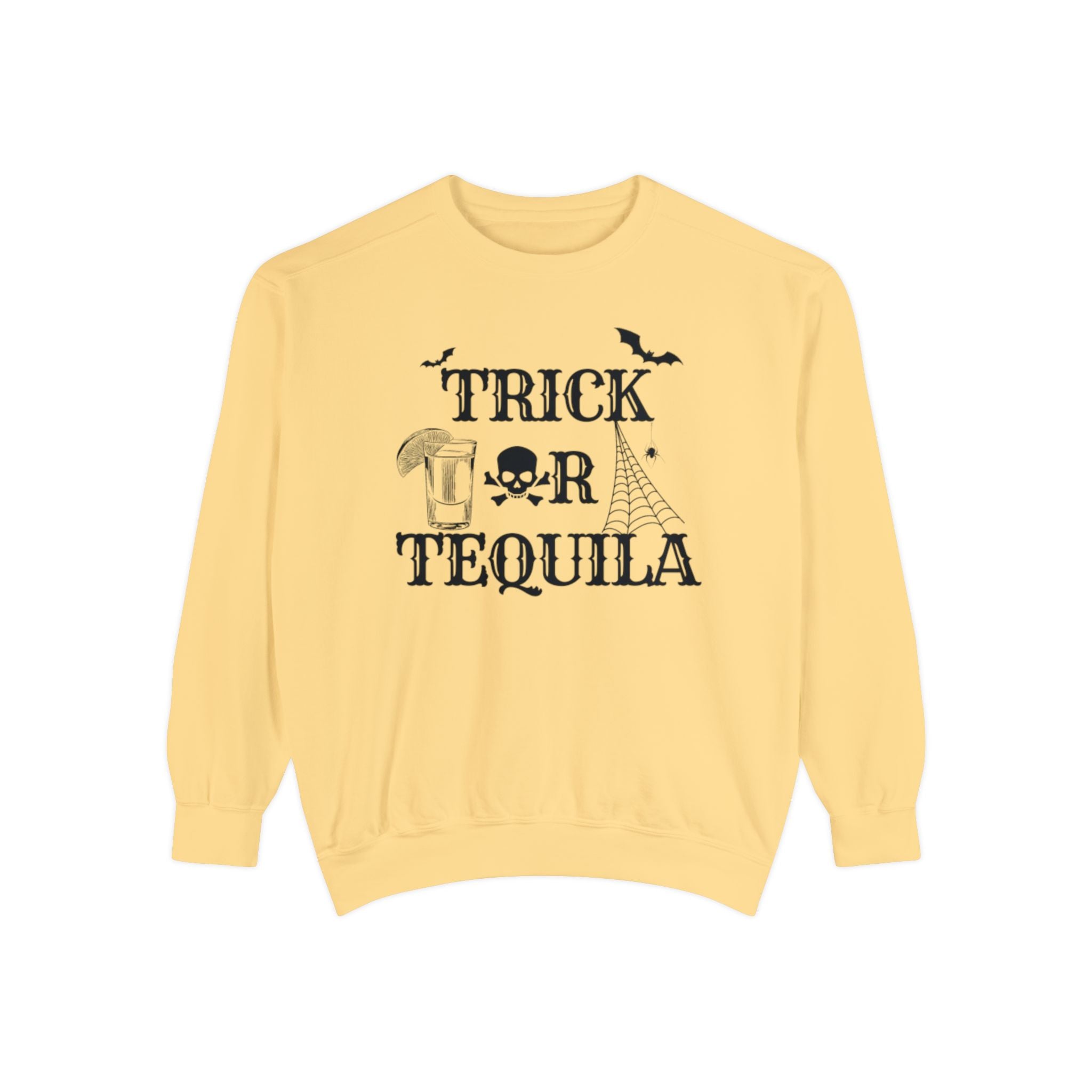 Trick or Tequila | Halloween Crewneck | Unisex Garment-Dyed Sweatshirt