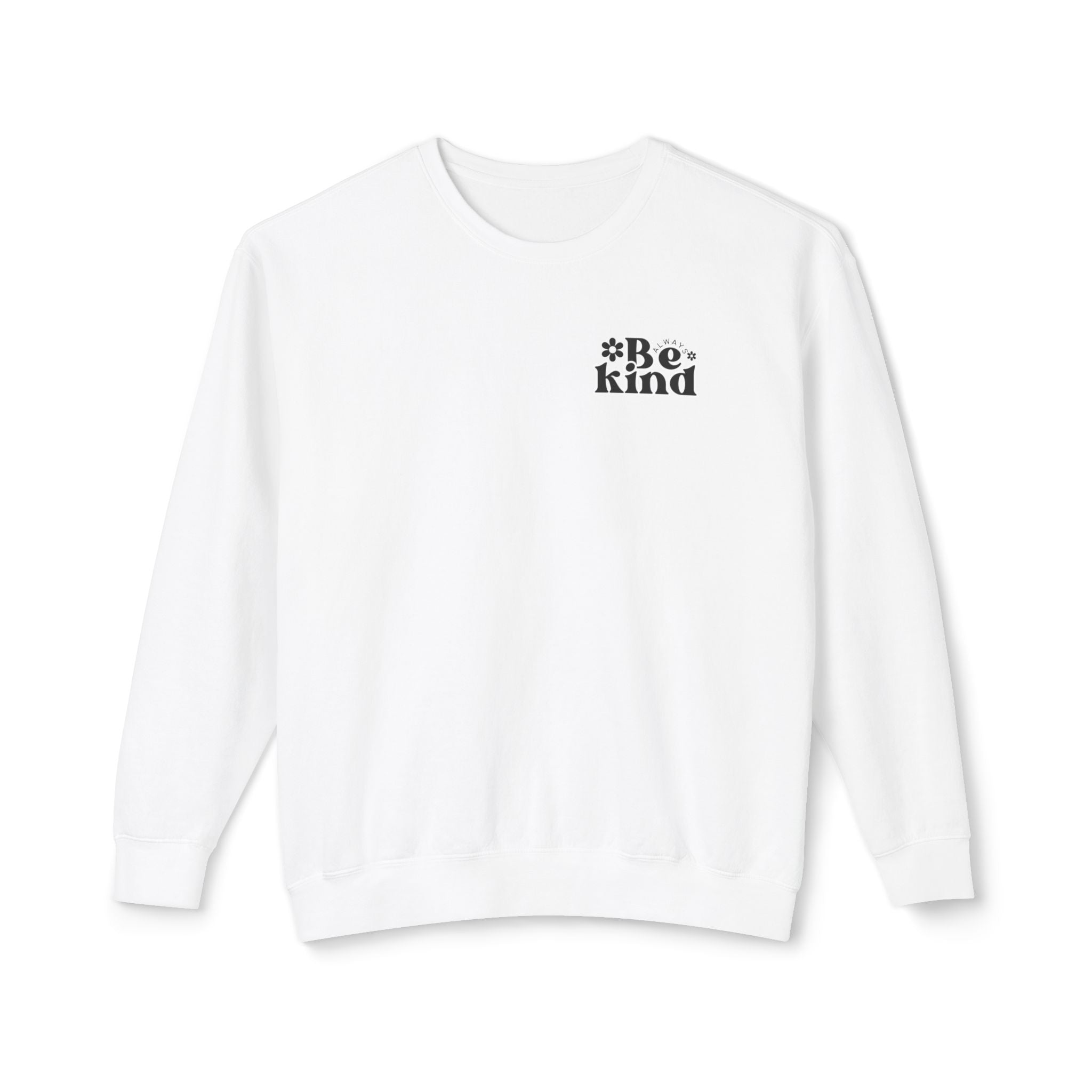 Always Be Kind Crewneck | Positive Crewneck | It&