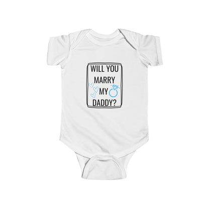 Will You Marry My Daddy Onesie | My Daddy Shirt | Proposal Baby Onesie | Cute Engagement Onesie