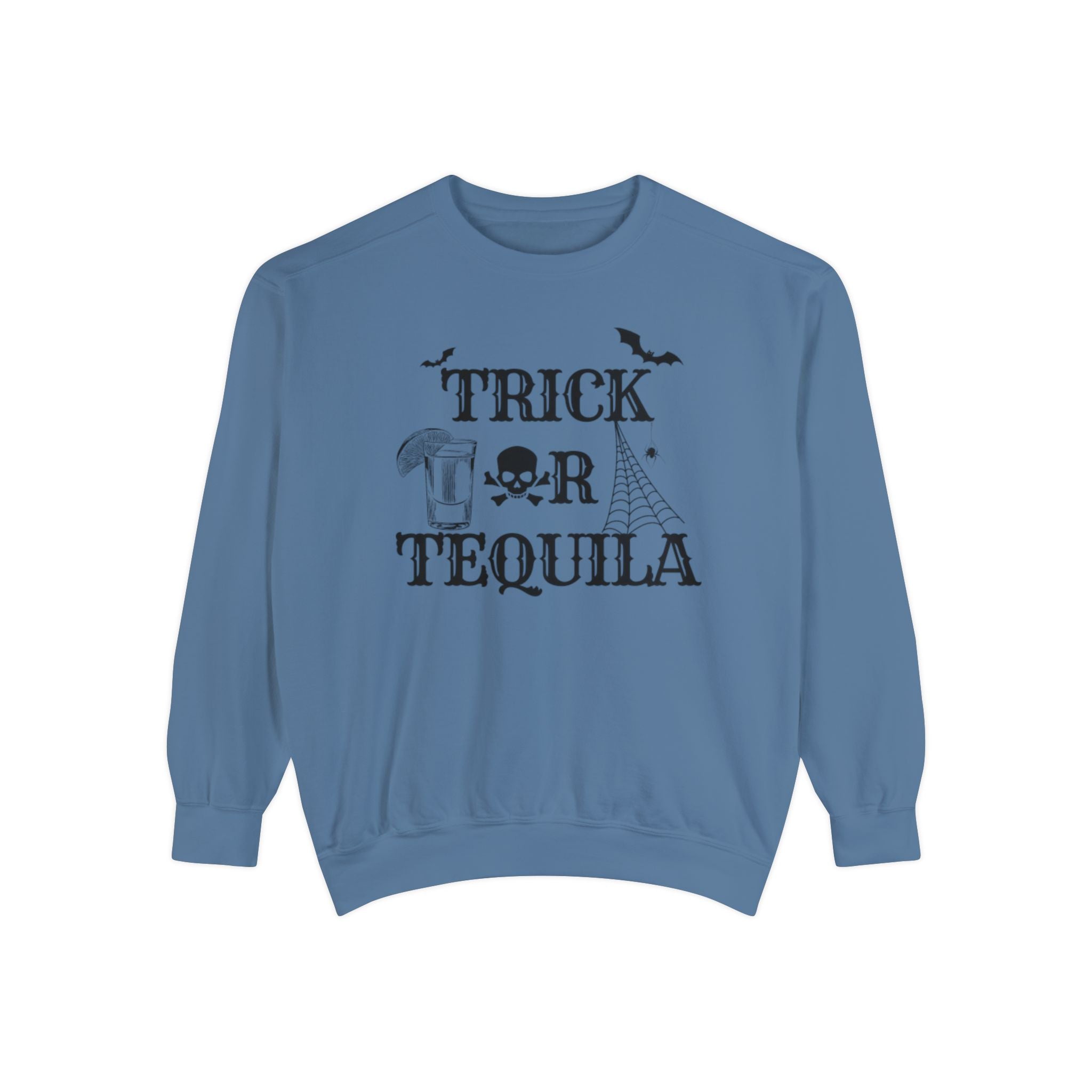 Trick or Tequila | Halloween Crewneck | Unisex Garment-Dyed Sweatshirt