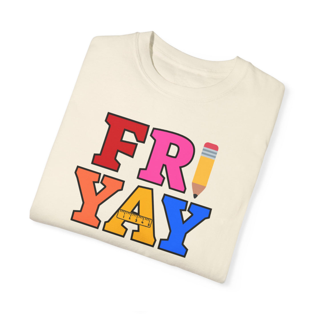 Fri Yay Teacher T-shirt | Teacher Shirt | Back to School Shirt | Unisex Garment-Dyed T-shirt