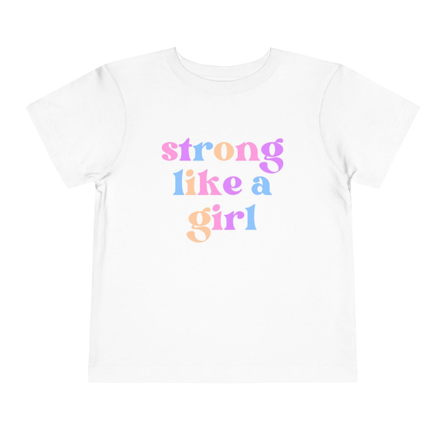 Strong Like a Girl Tee | Toddler Short Sleeve Tee