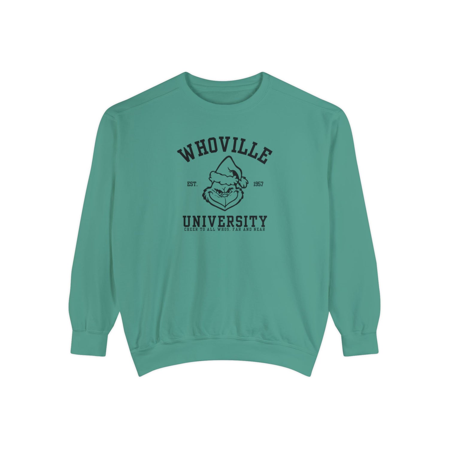 Whoville University Crewneck | Grinch Crewneck | Christmas Crewneck | Unisex Garment-Dyed Sweatshirt