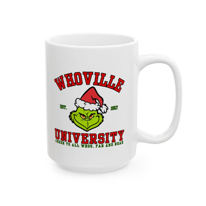 Grinch Ceramic Mug | Whoville University Mug | 11oz Mug | 15oz Mug