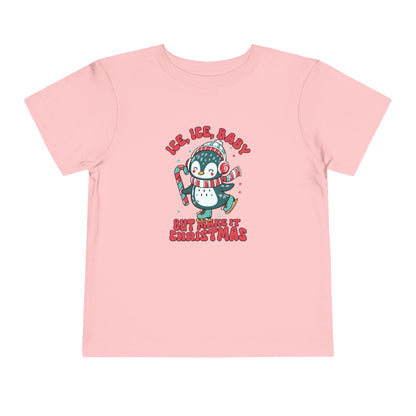 Toddler Christmas Penguin Tee - &quot;Ice, Ice, Baby&quot;