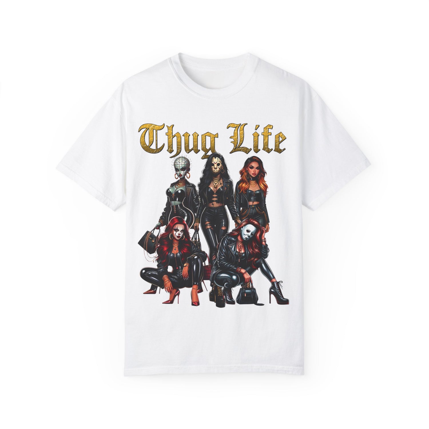 Horror Sexy Ladies Shirt | Thug Life Sexy Ladies Shirt | Unisex Garment-Dyed T-shirt