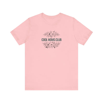 Cool Moms Club Tee | Mom Tee | Unisex Jersey Short Sleeve Tee