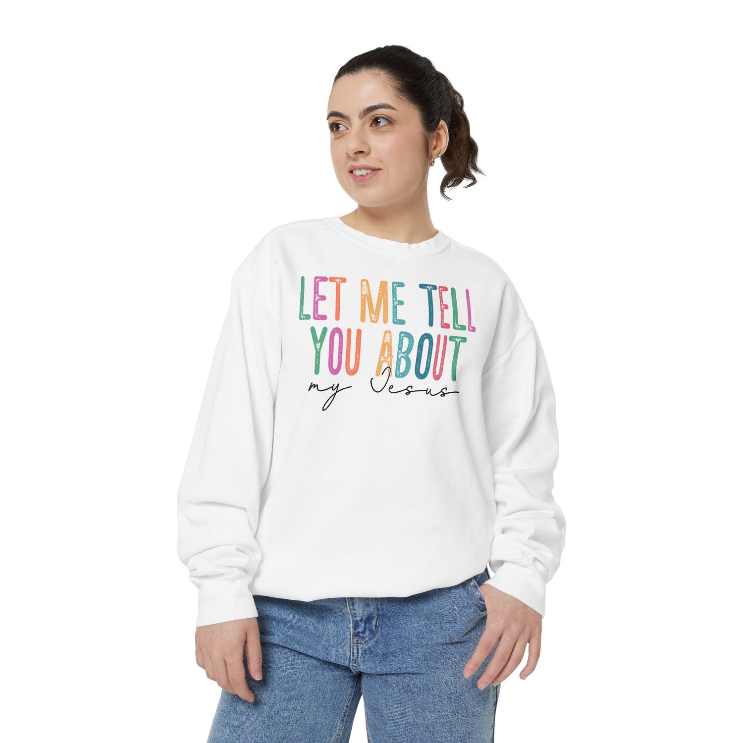 Let Me Tell You About My Jesus Unisex Sweatshirt | Comfort-Focused Faith Apparel