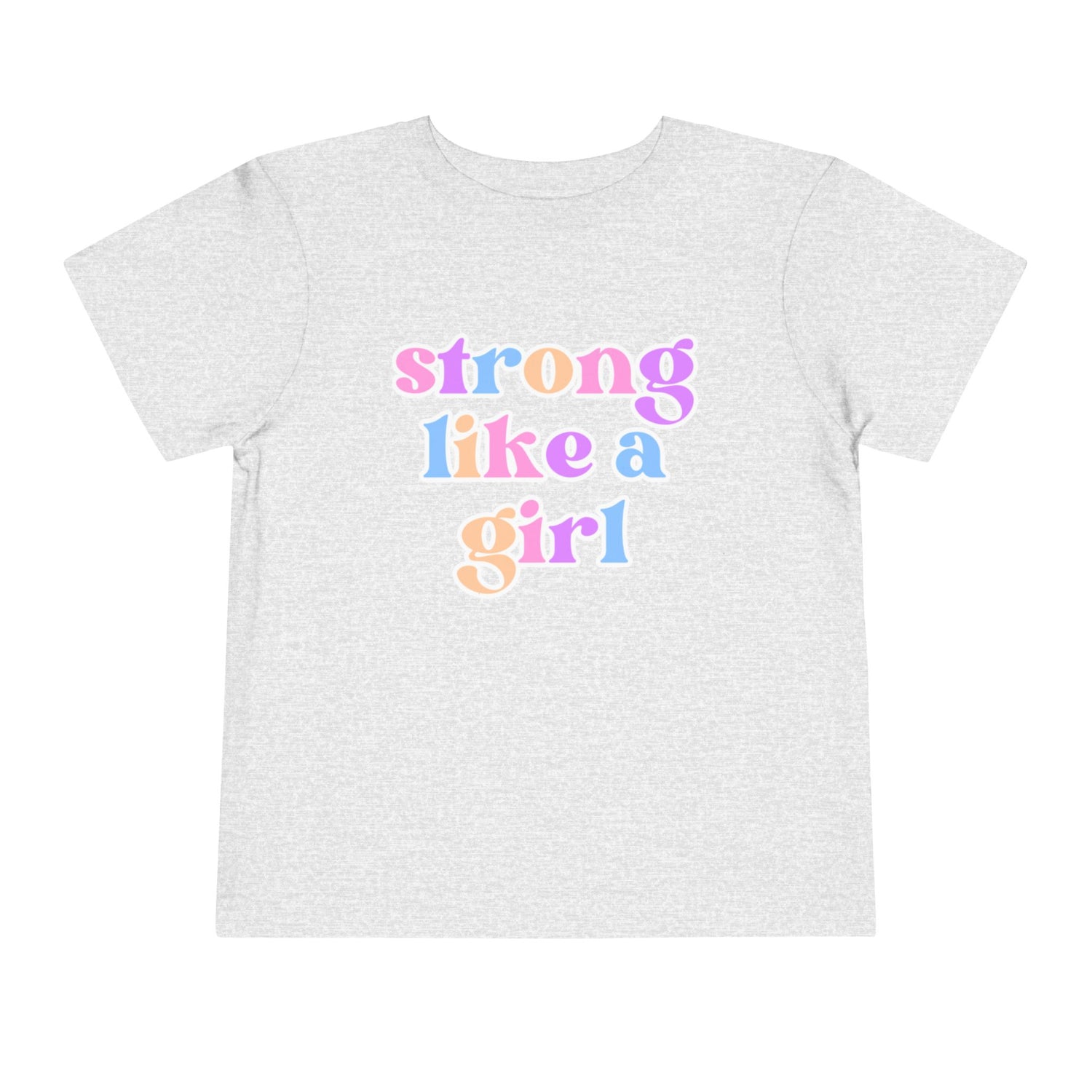 Strong Like a Girl Tee | Toddler Short Sleeve Tee