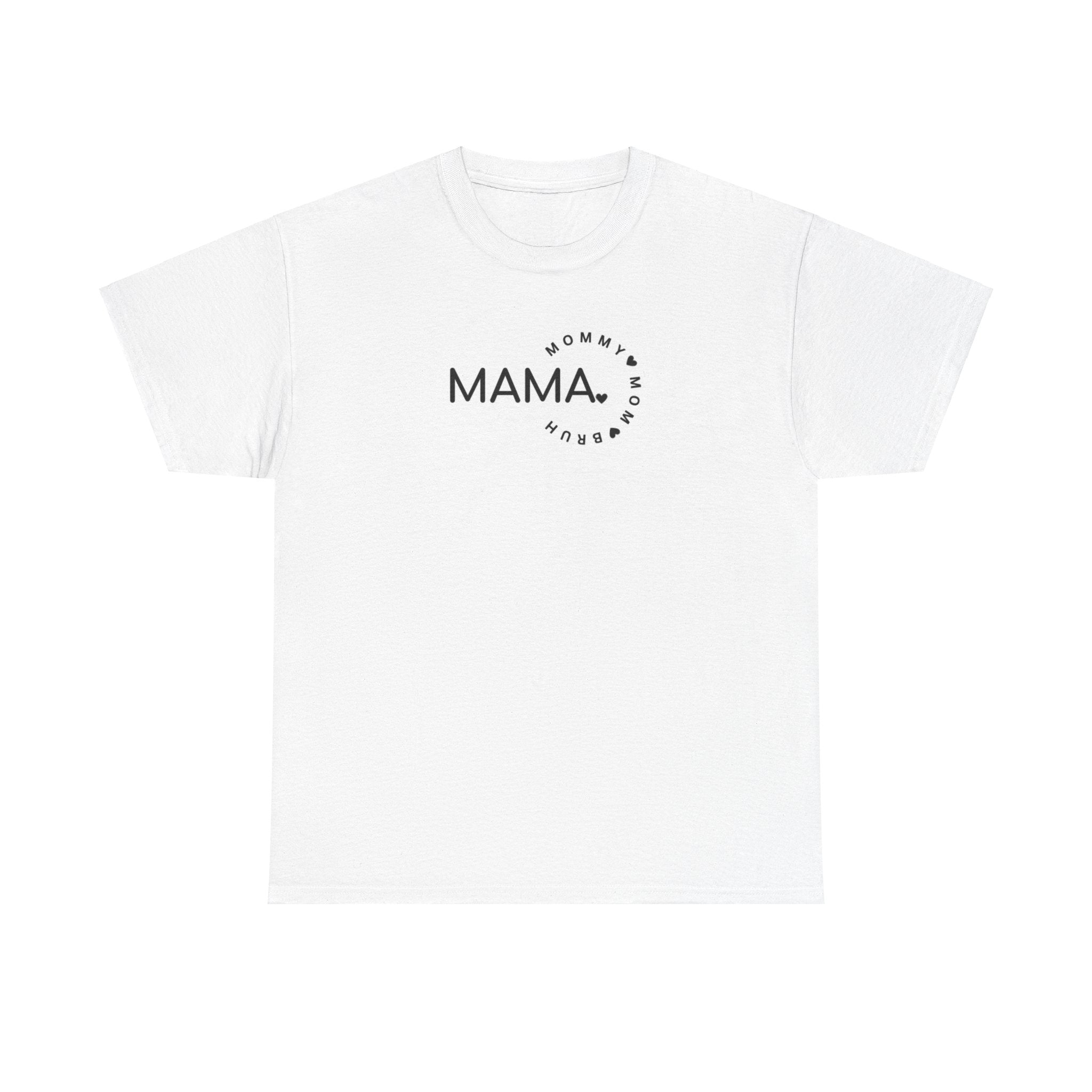 Mama Tee | Mommy Mom Bruh Tee | Unisex Heavy Cotton Tee