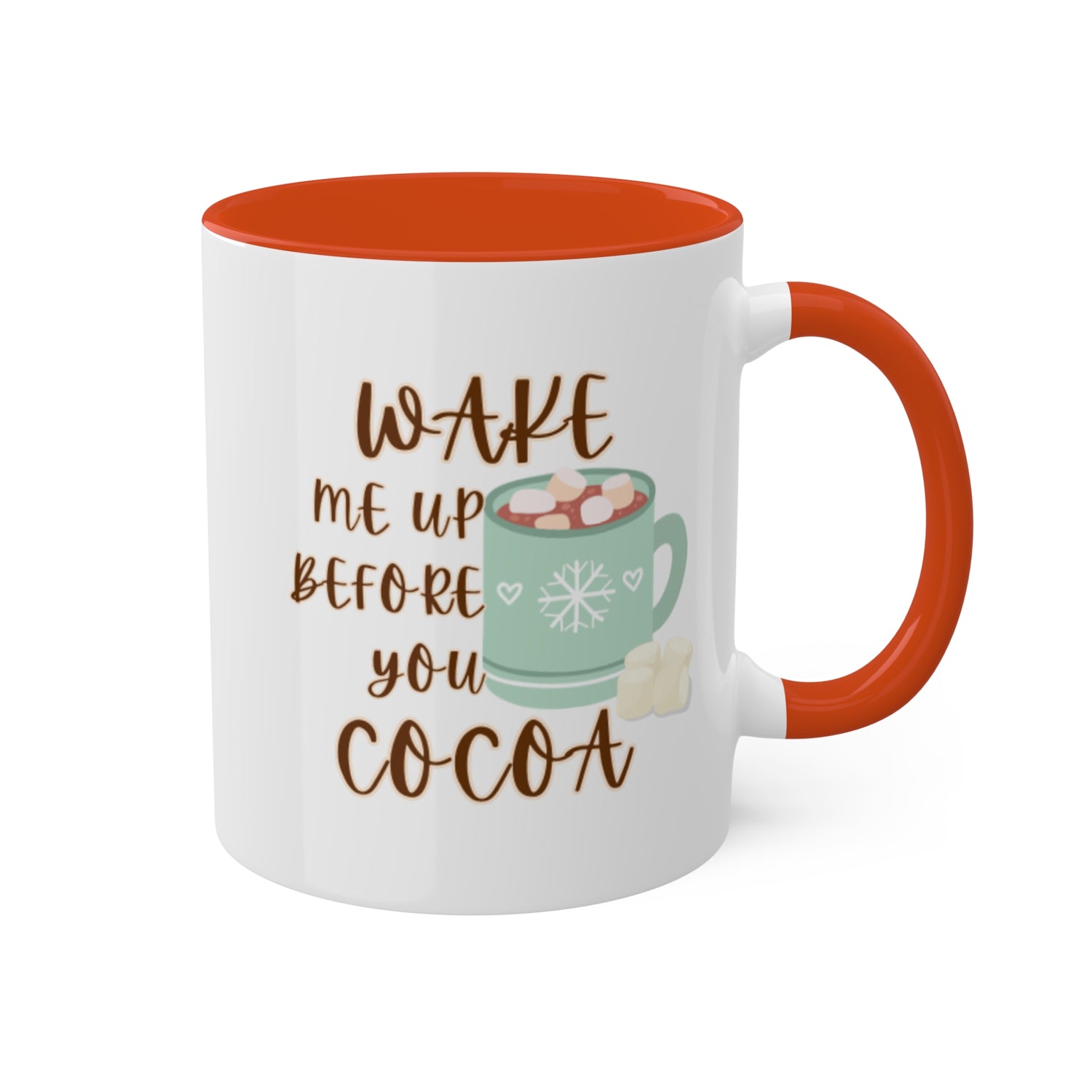 Christmas Mug | Cocoa Mug | Wake me up before you Cocoa| Hot Cocoa Colorful Mugs 11oz