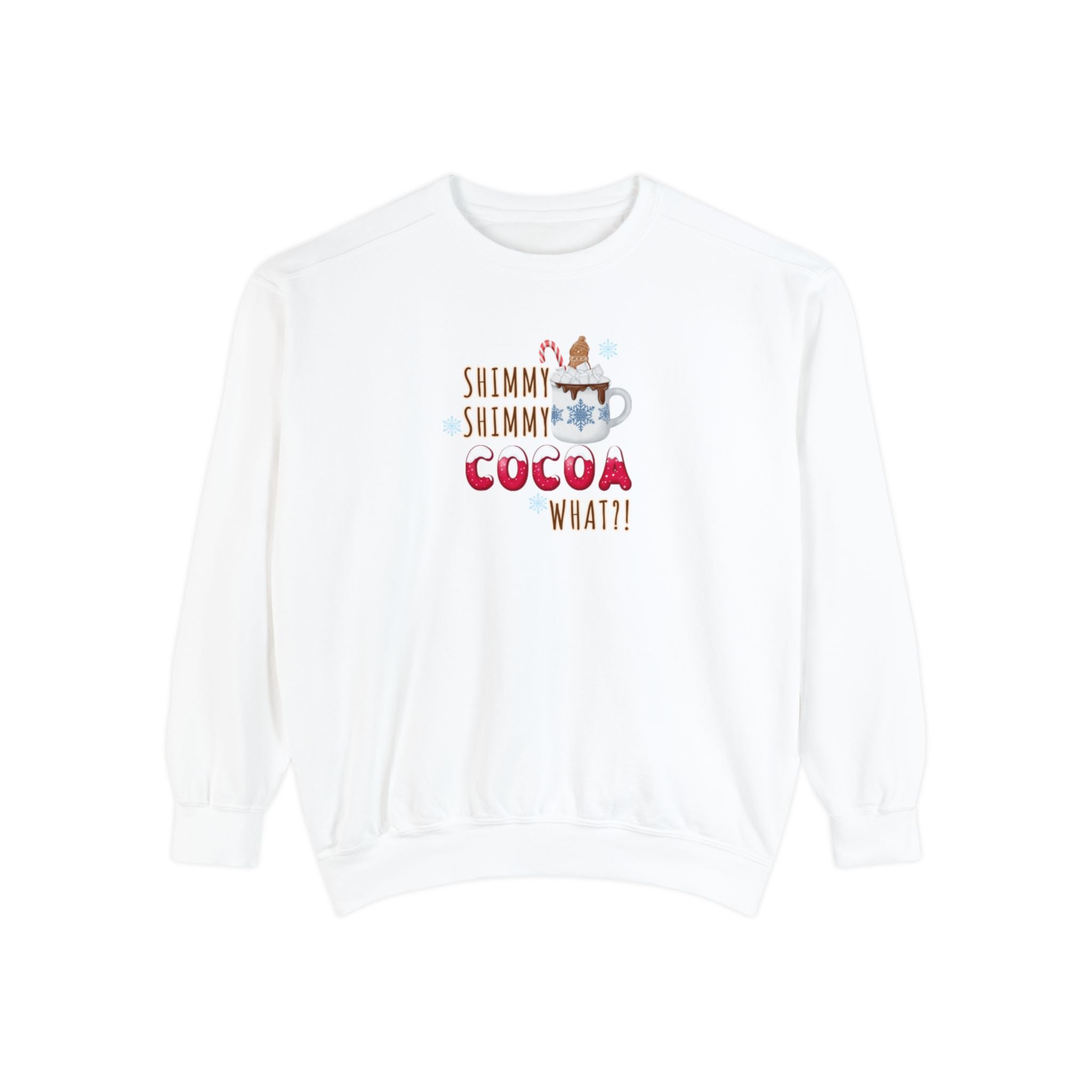 Christmas Crewneck | Shimmy Shimmy Cocoa What?! Crewneck | Unisex Sweatshirt