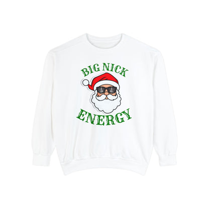 Big Nick Energy | Holiday Crewneck | Unisex Garment-Dyed Sweatshirt