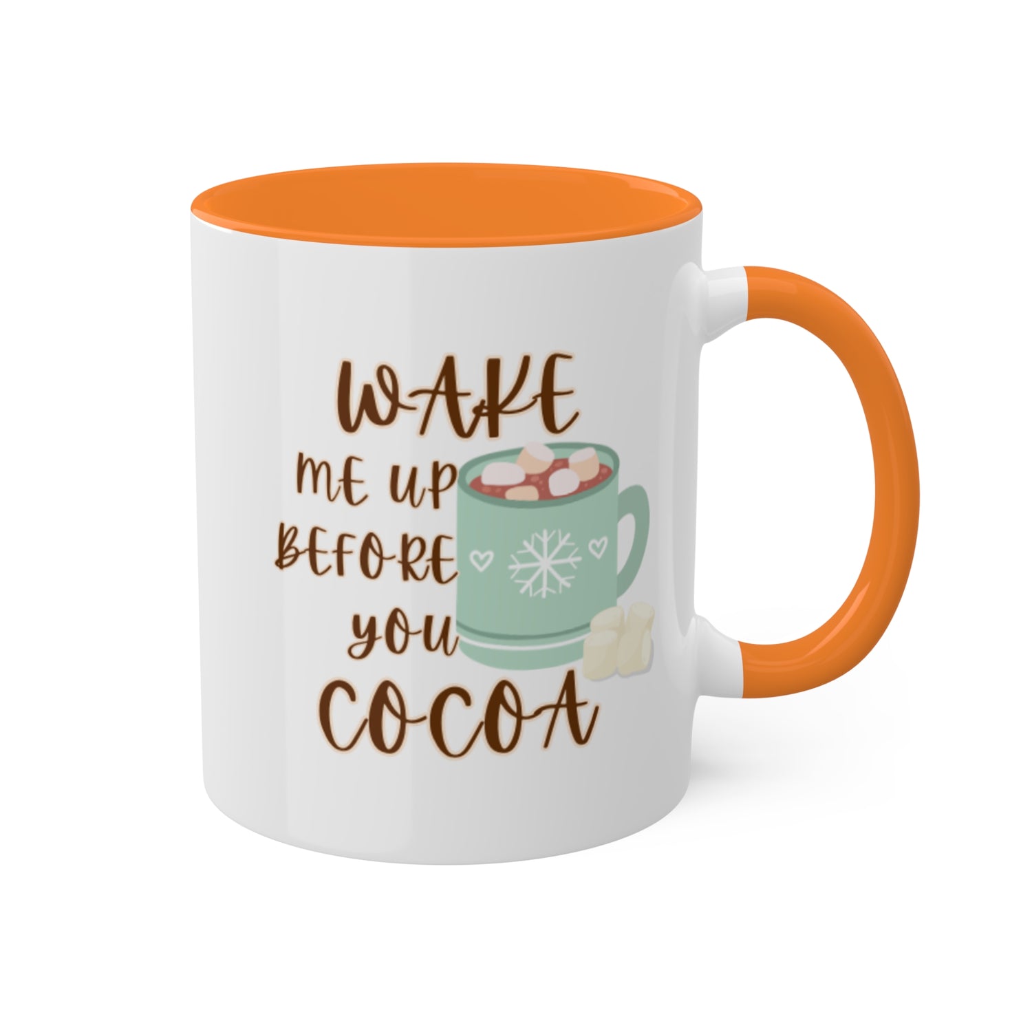 Christmas Mug | Cocoa Mug | Wake me up before you Cocoa| Hot Cocoa Colorful Mugs 11oz