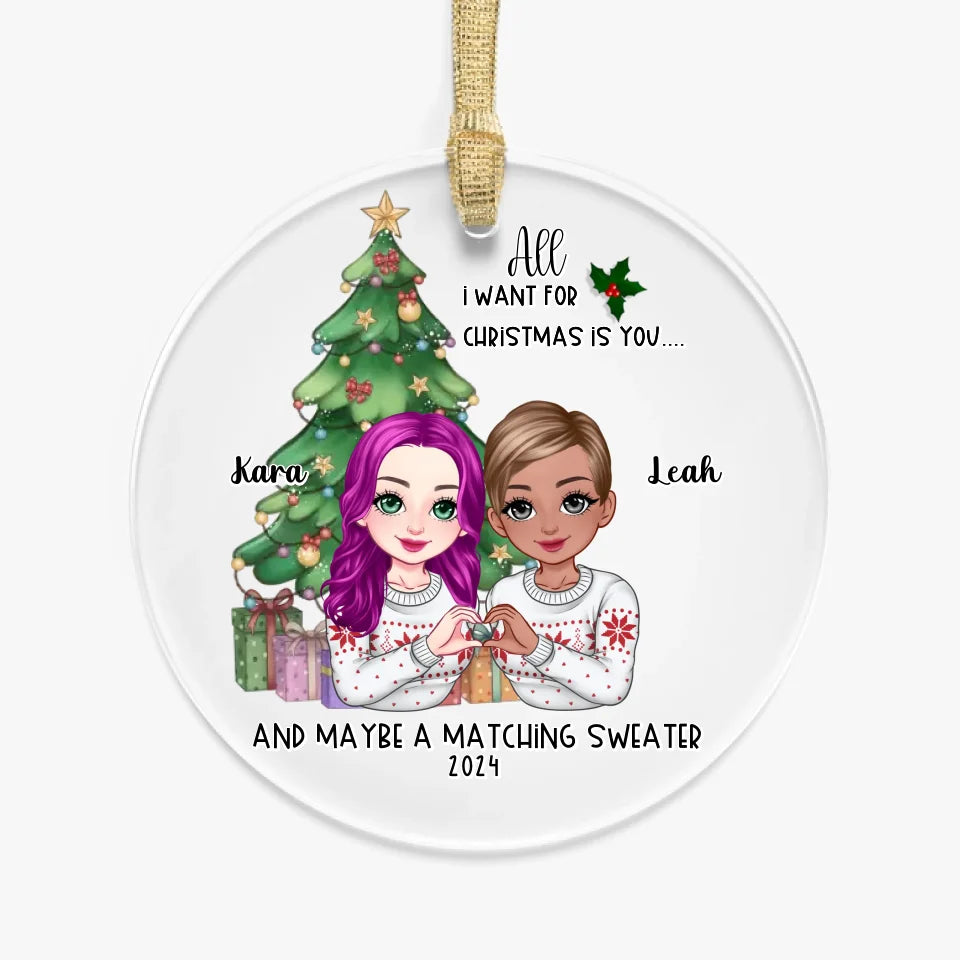 All I Want For Christmas Is You Acrylic Ornament