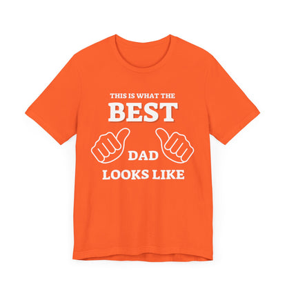 This is what the BEST DAD looks like MENS T-shirt gift | Gift For Dad | Father&