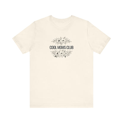 Cool Moms Club Tee | Mom Tee | Unisex Jersey Short Sleeve Tee