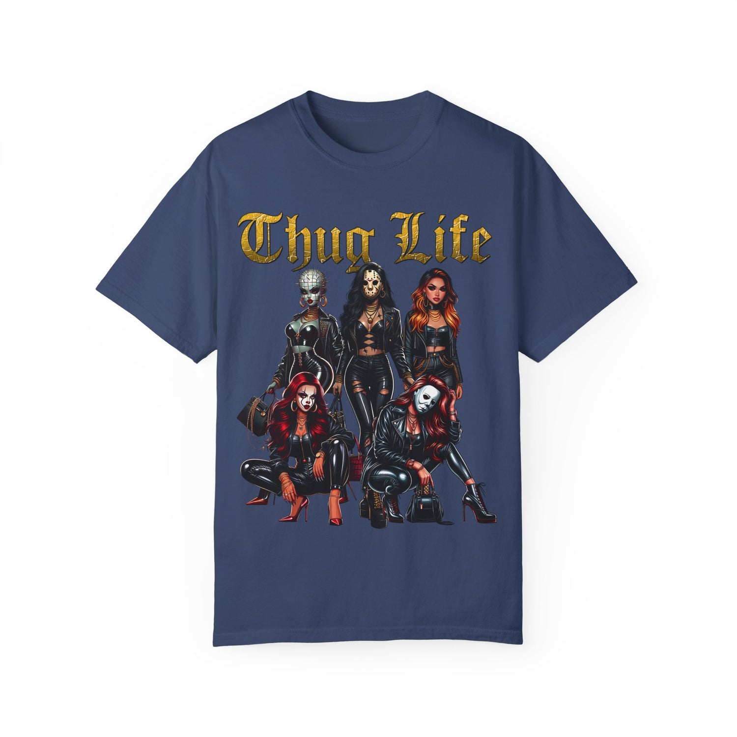 Horror Sexy Ladies Shirt | Thug Life Sexy Ladies Shirt | Unisex Garment-Dyed T-shirt