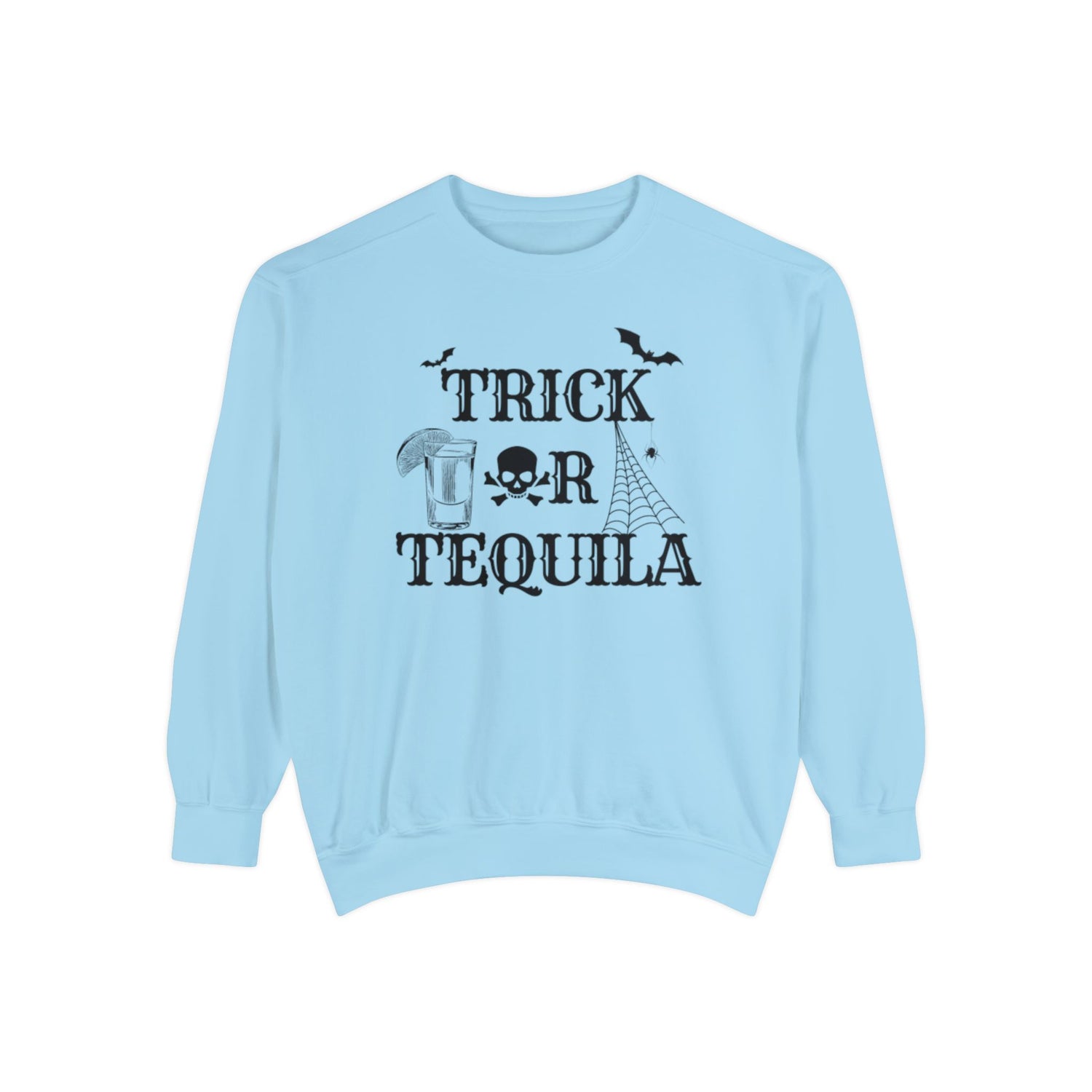 Trick or Tequila | Halloween Crewneck | Unisex Garment-Dyed Sweatshirt