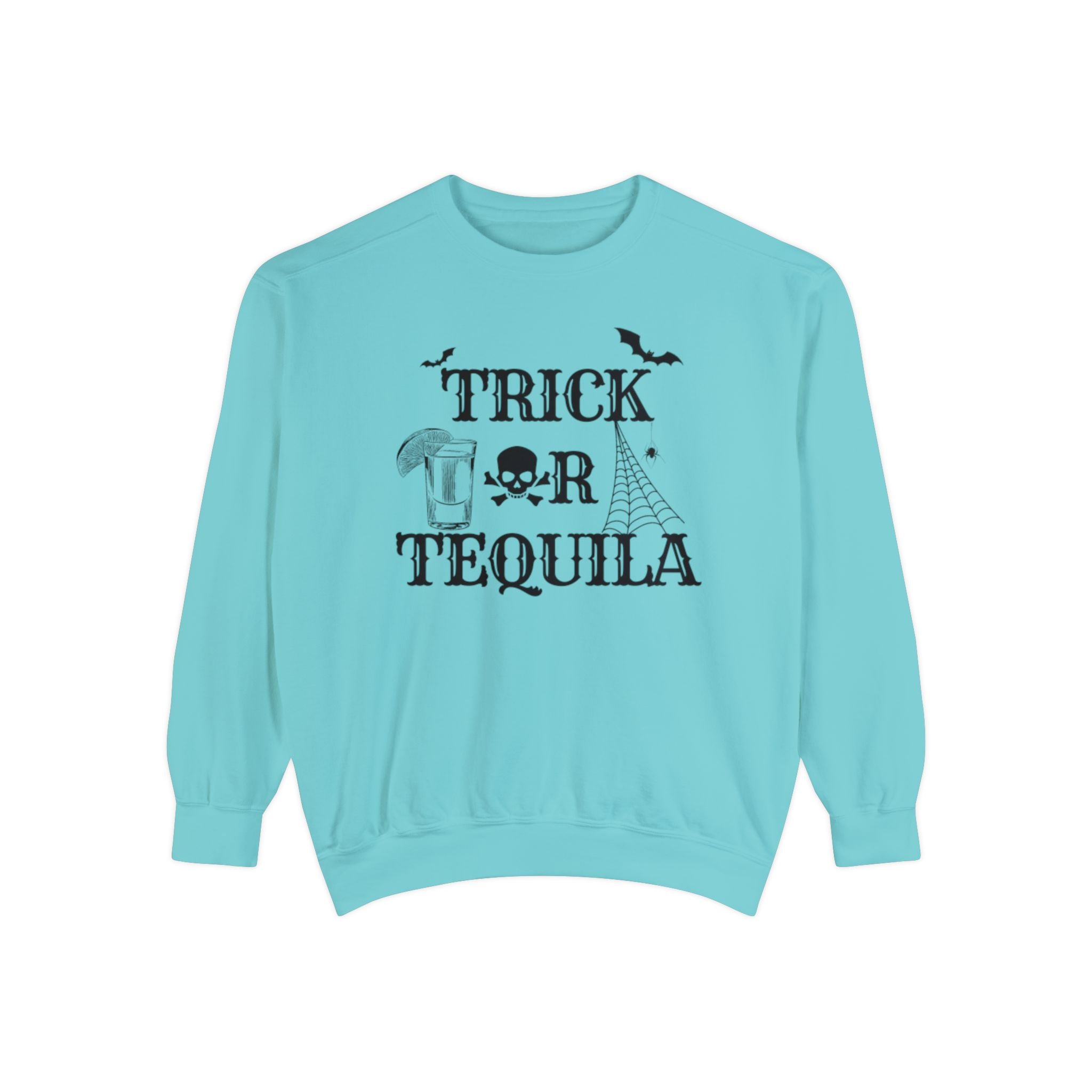 Trick or Tequila | Halloween Crewneck | Unisex Garment-Dyed Sweatshirt