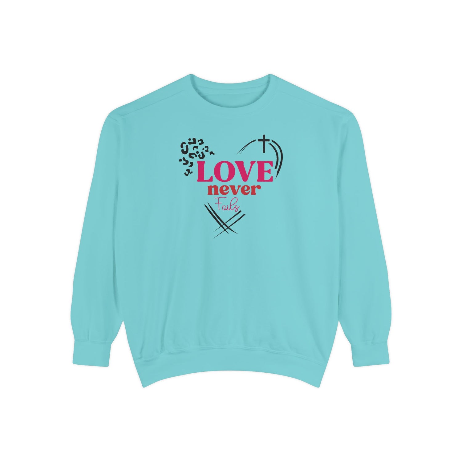 Love Never Fails Unisex Garment-Dyed Sweatshirt - Inspirational Casual Wear