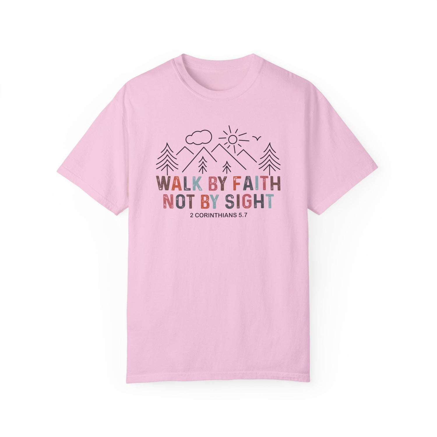 Inspirational Faith T-Shirt - Walk by Faith Not by Sight