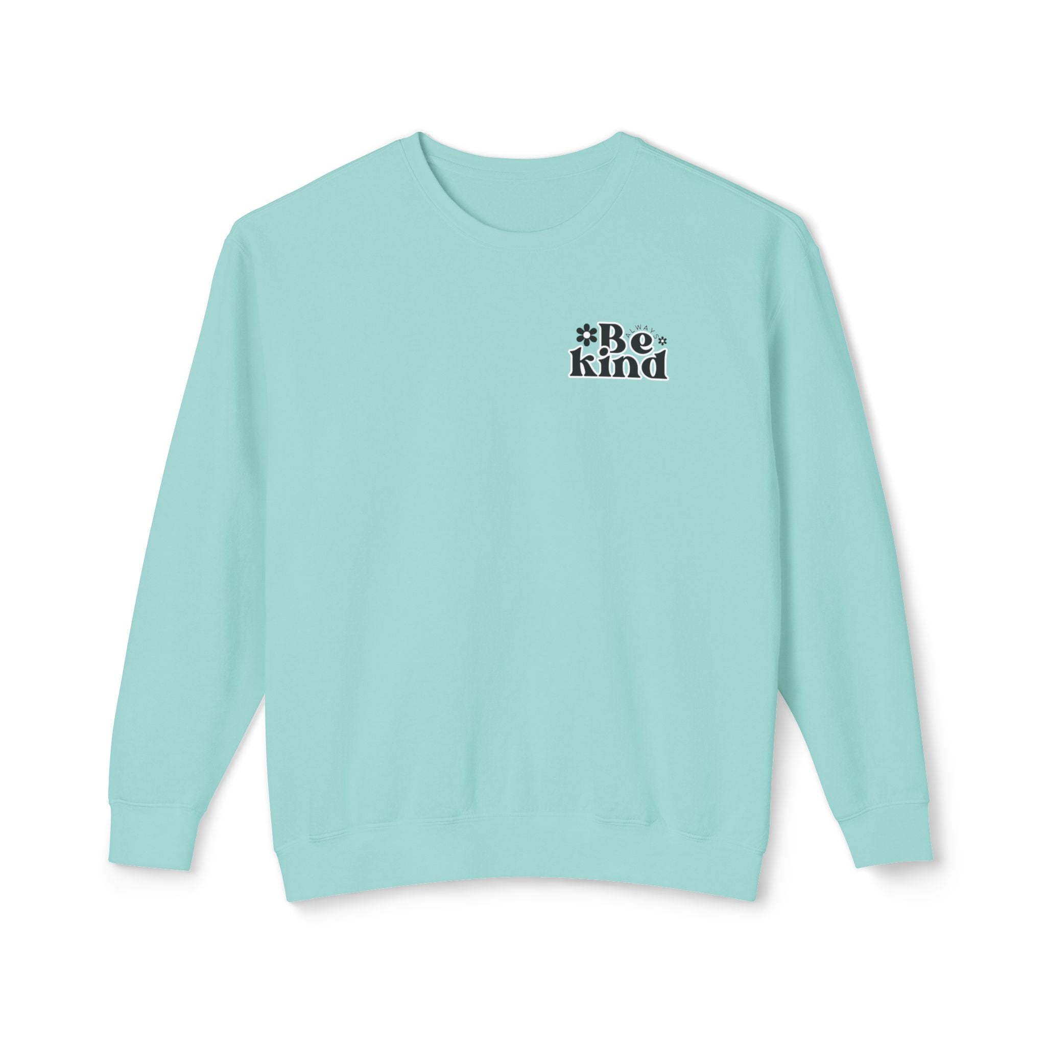 Always Be Kind Crewneck | Positive Crewneck | It&