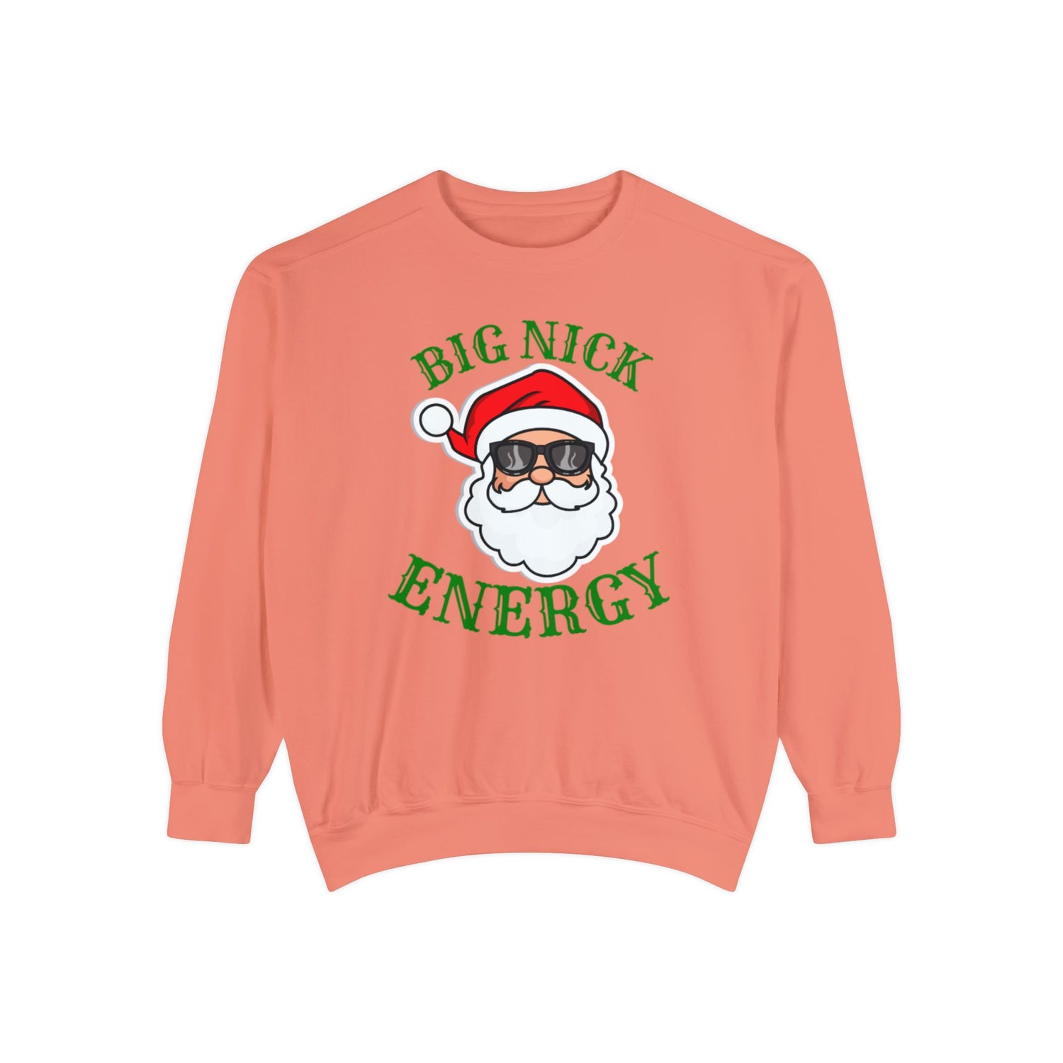 Big Nick Energy | Holiday Crewneck | Unisex Garment-Dyed Sweatshirt