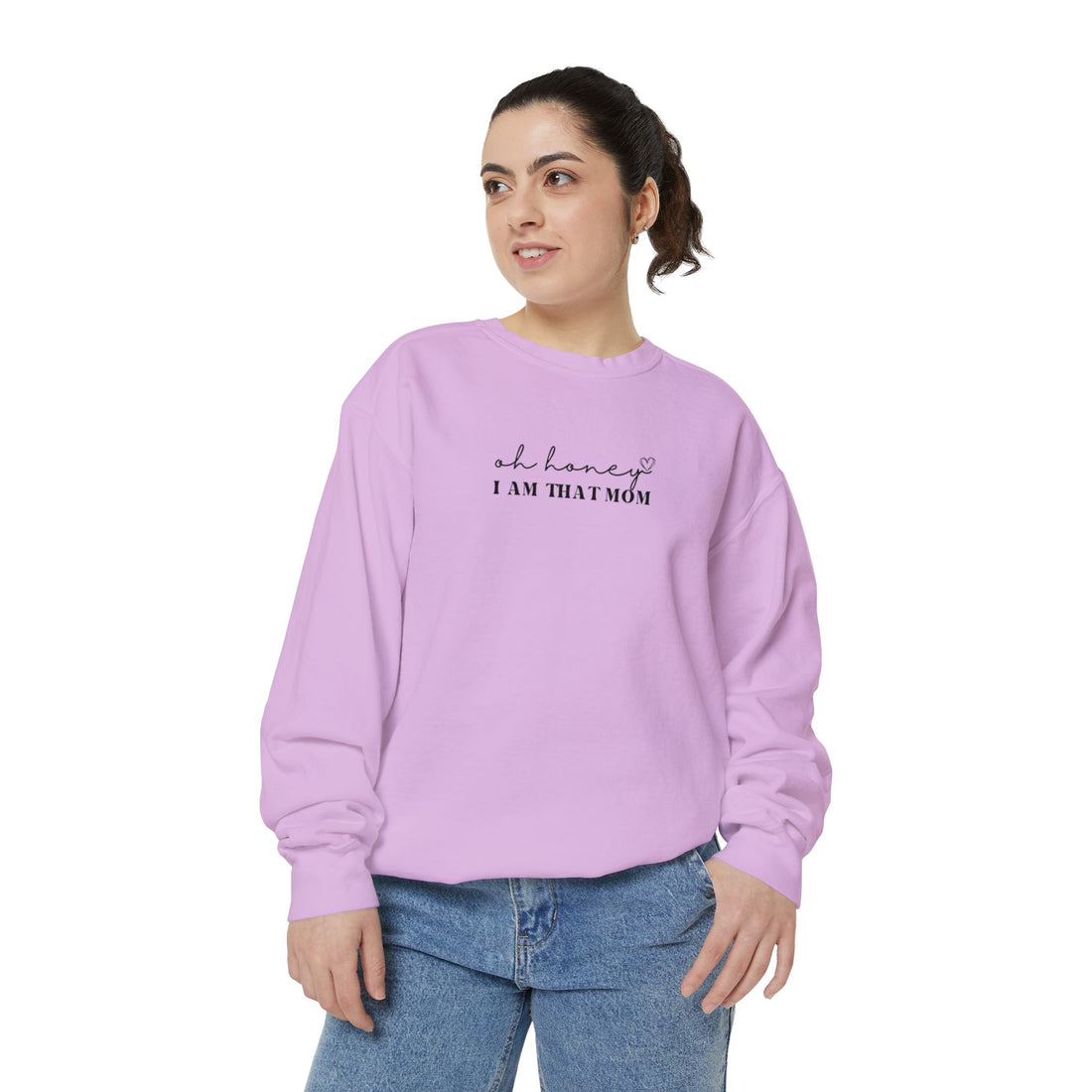 Oh Honey I am That Mom Crewneck | Unisex Garment-Dyed Sweatshirt