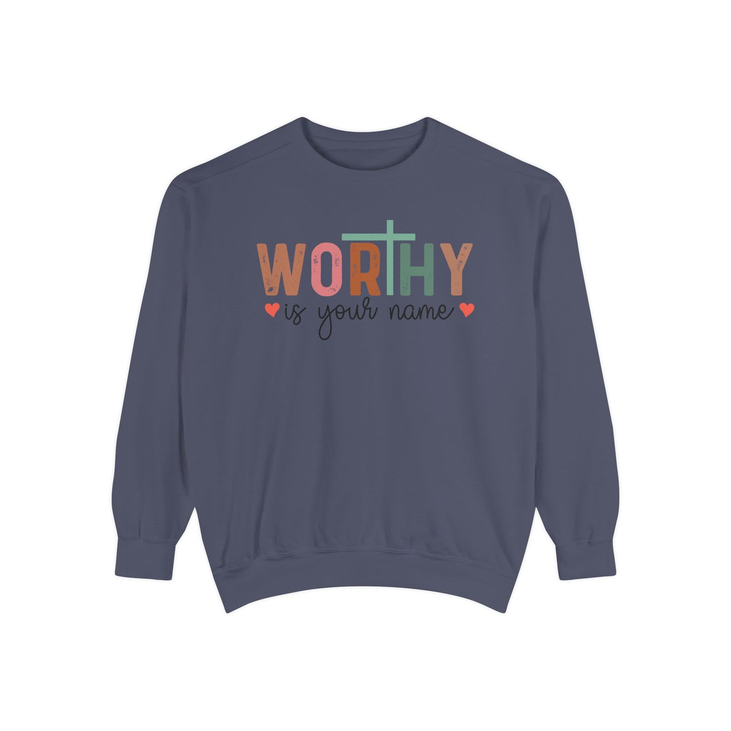 Worthy is Your Name Crewneck - Unisex Garment-Dyed Sweatshirt