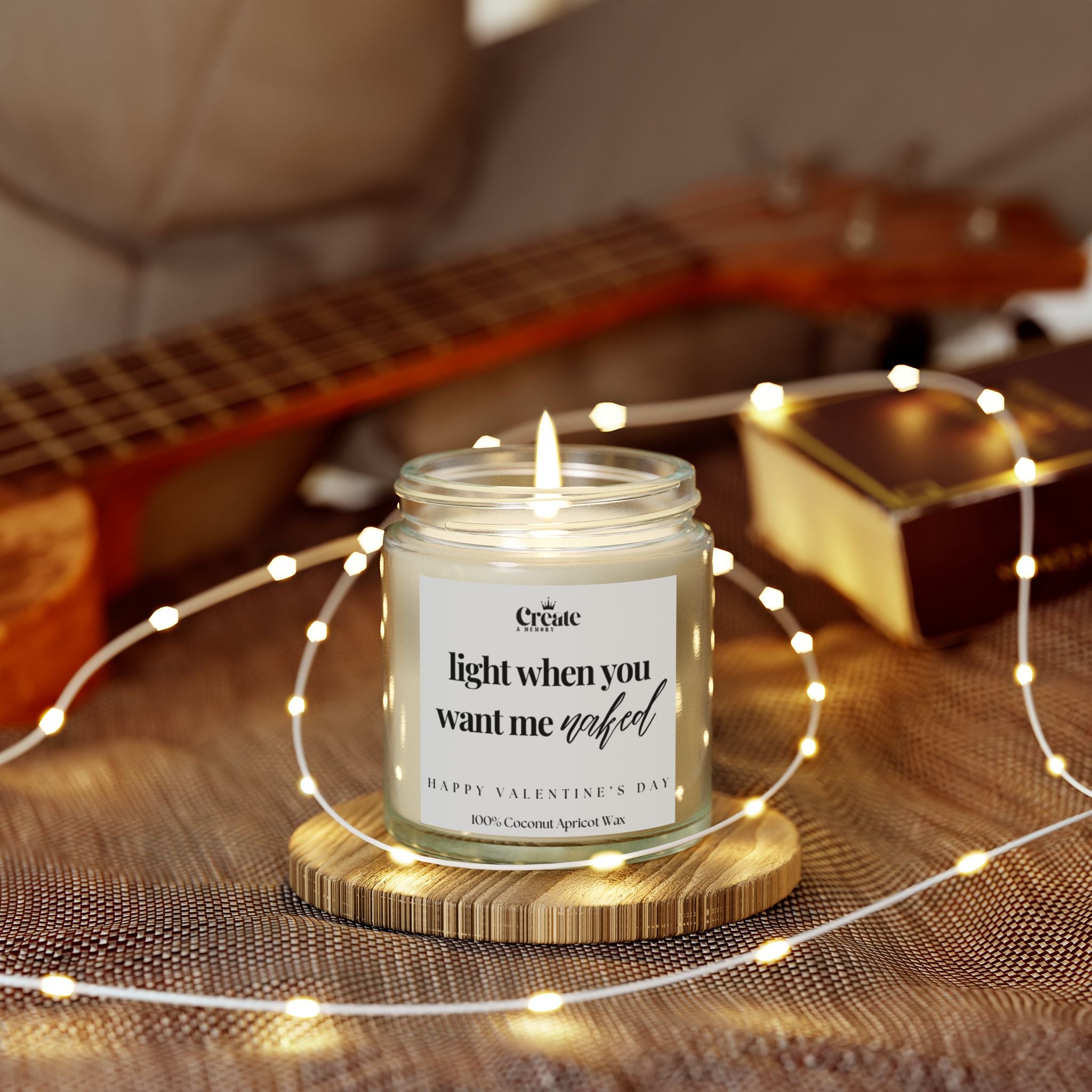 Scented Candle - &quot;Light When You Want Me Naked&quot; - Romantic Coconut Apricot Wax for Valentine&