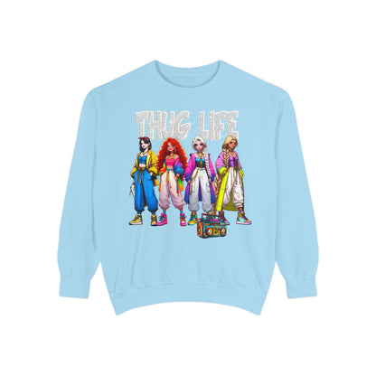 Princess Crewneck | Thug Life Princess Crewneck | Unisex Garment-Dyed Sweatshirt