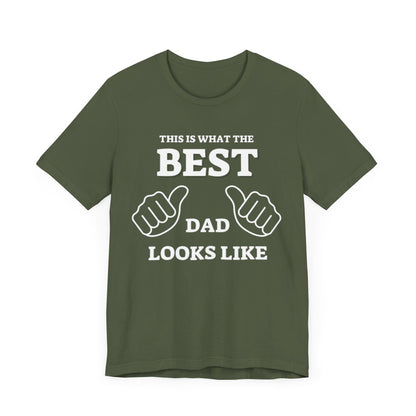 This is what the BEST DAD looks like MENS T-shirt gift | Gift For Dad | Father&