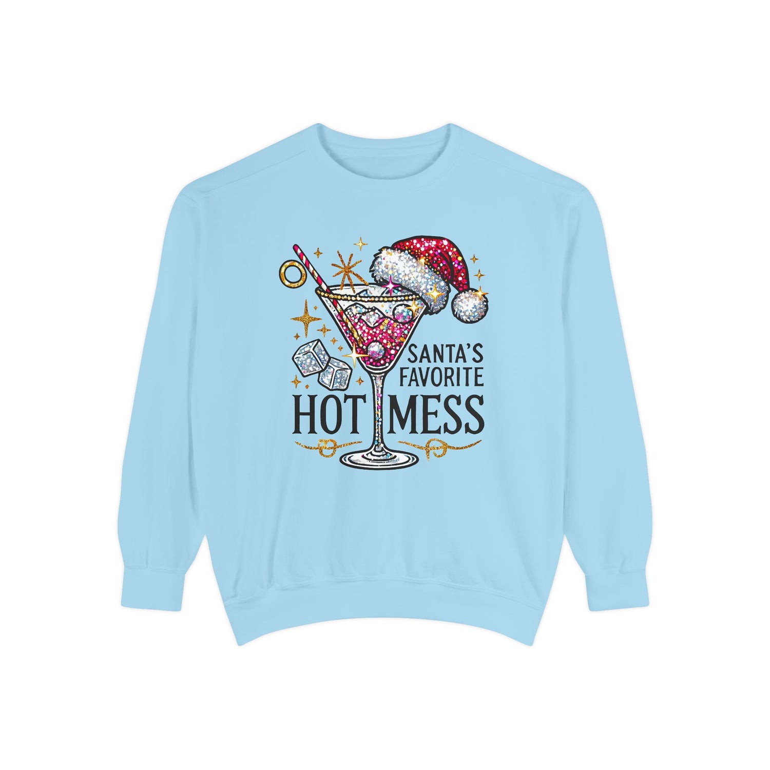 Santa’s Favorite Hot Mess Sweatshirt - Festive Unisex Garment-Dyed Sweatshirt for Holiday Cheer