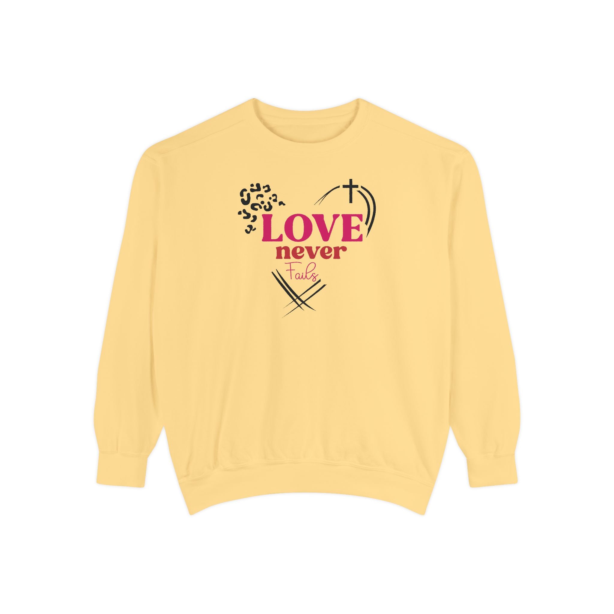 Love Never Fails Unisex Garment-Dyed Sweatshirt - Inspirational Casual Wear